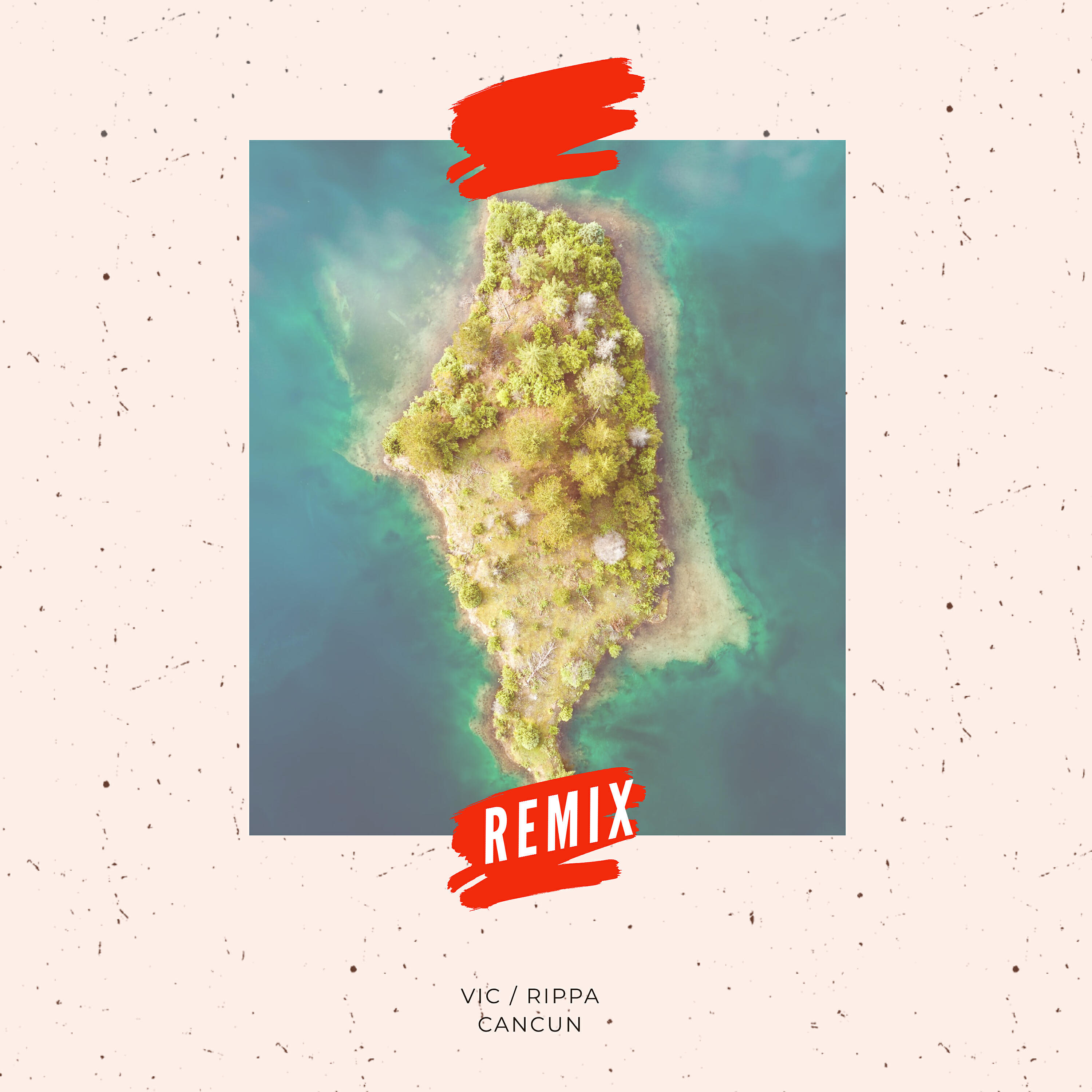 Vic Rippa - Cancun (Sounds of Eleven Remix)
