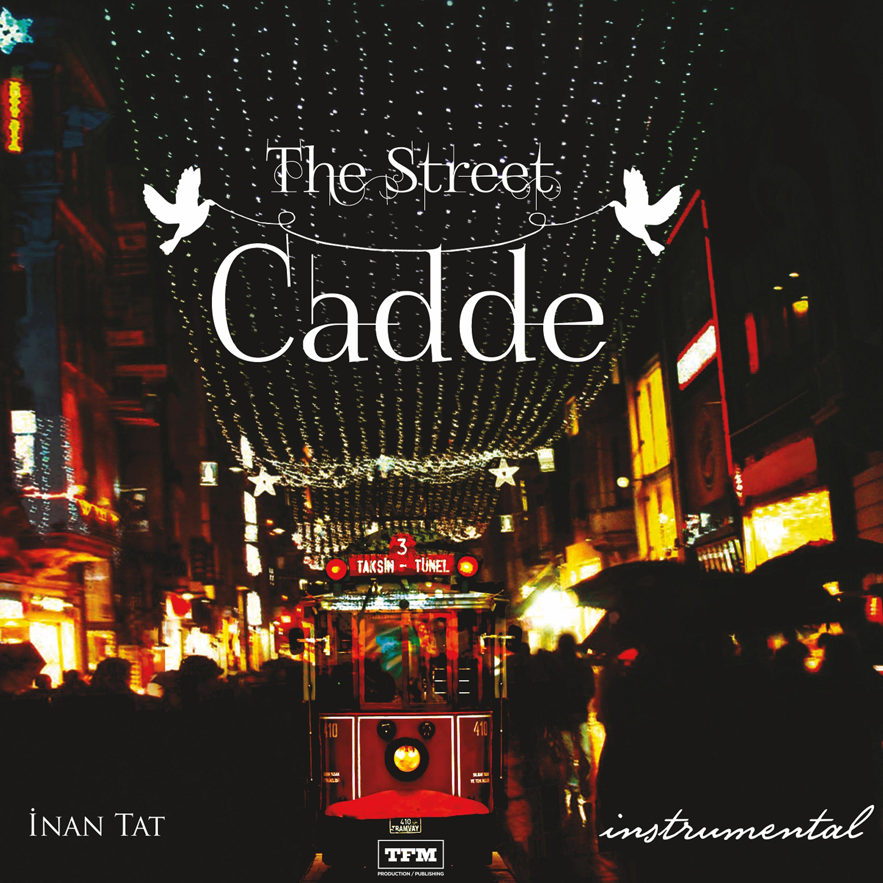 Постер альбома The Street / Cadde