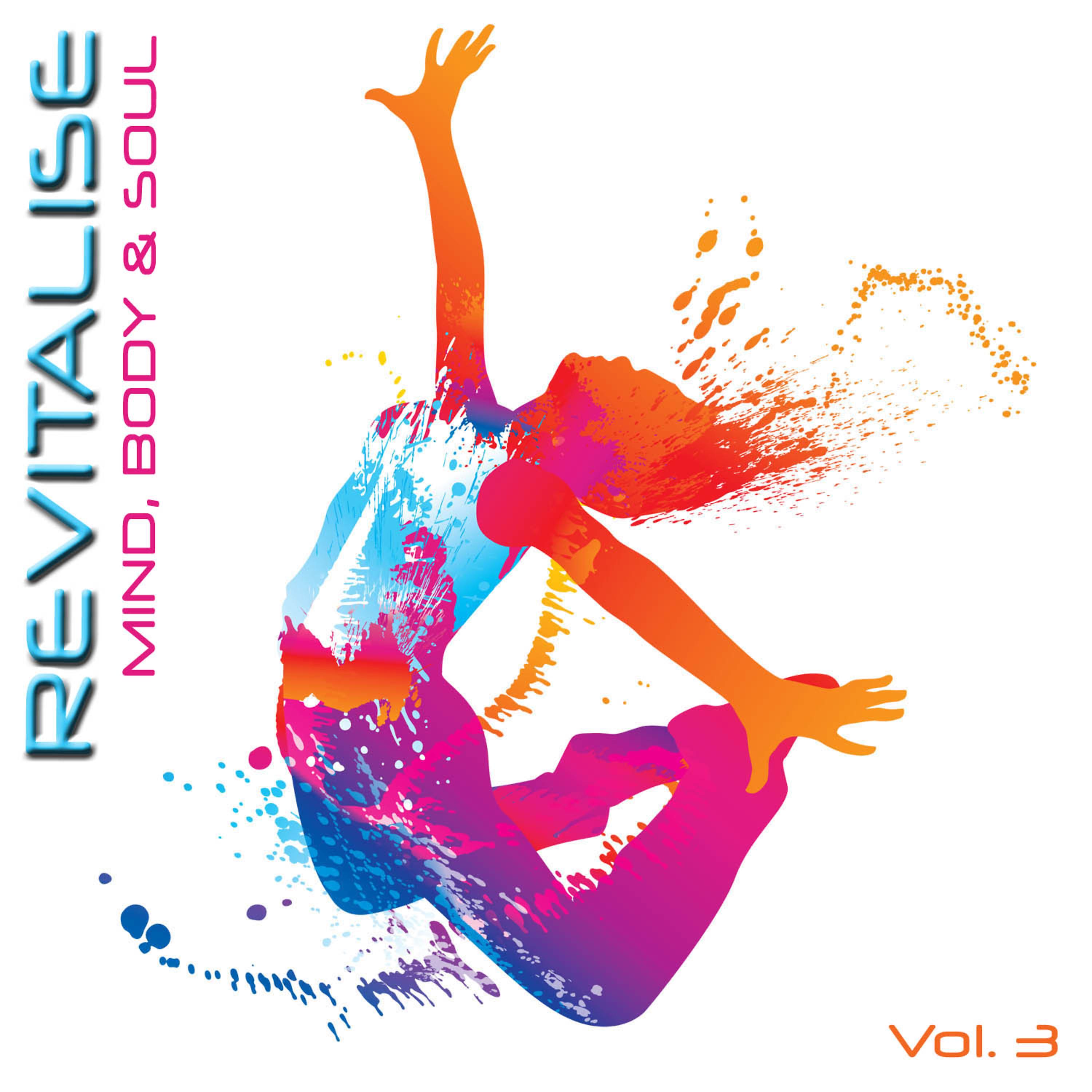 Постер альбома Revitalise - Mind, Body & Soul, Vol. 3