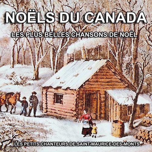 Постер альбома Noëls du Canada : Les plus belles chansons de Noël