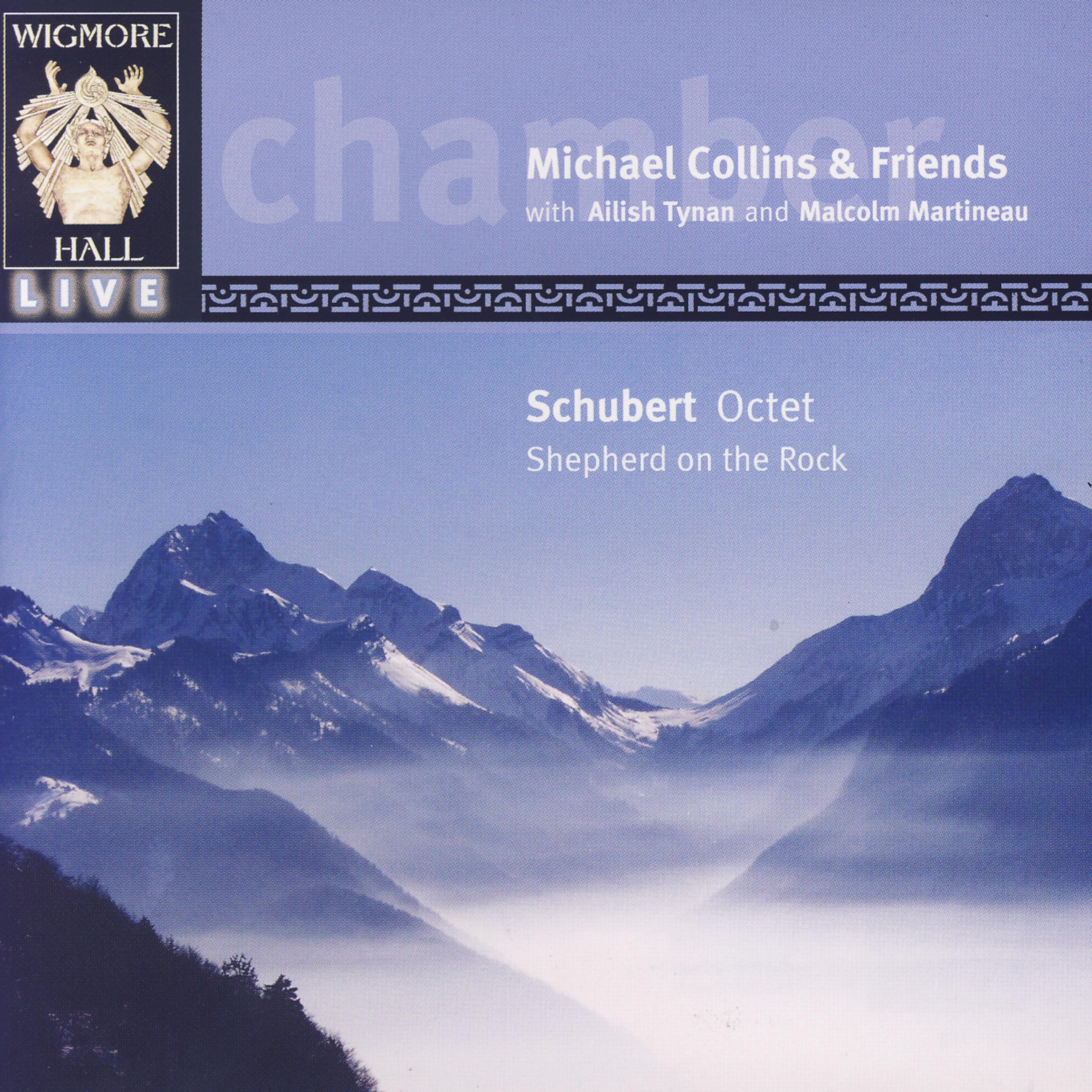 Постер альбома Wigmore Hall Live - Schubert: Octet, Shepherd On The Rock