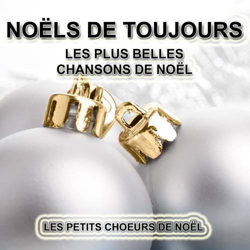 Постер альбома Noëls de toujours : Les plus belles chansons de Noël