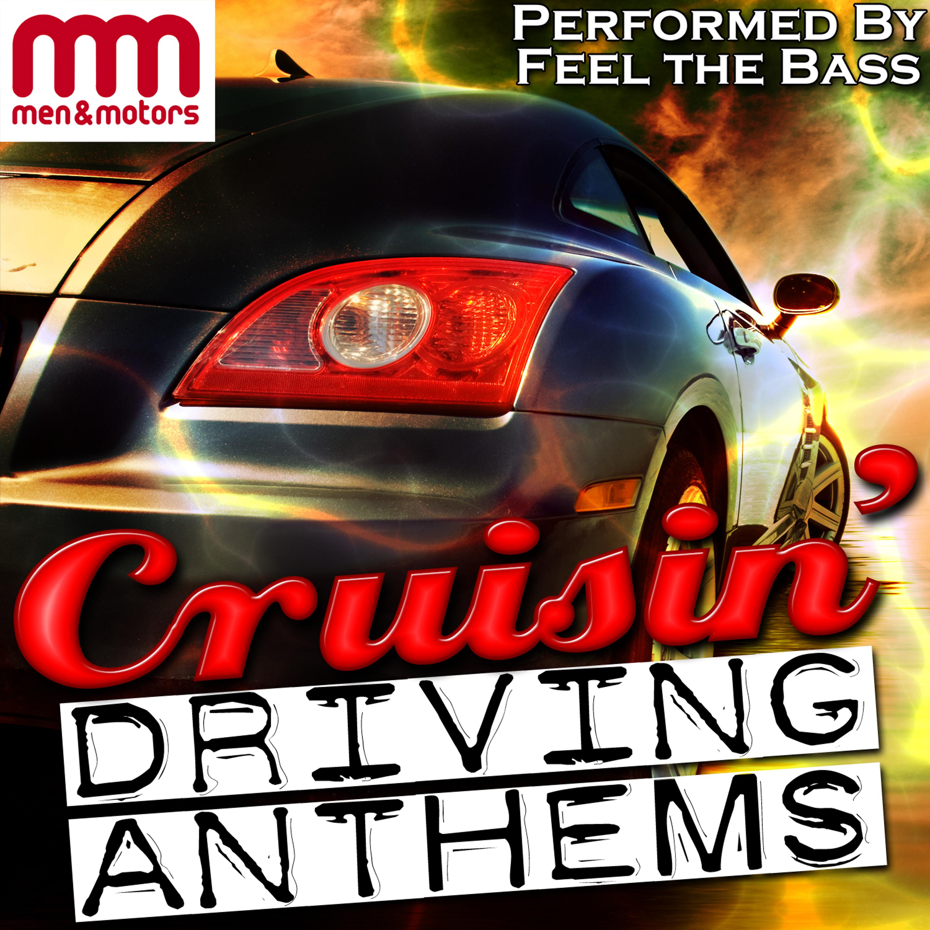 Постер альбома Cruisin': Driving Anthems
