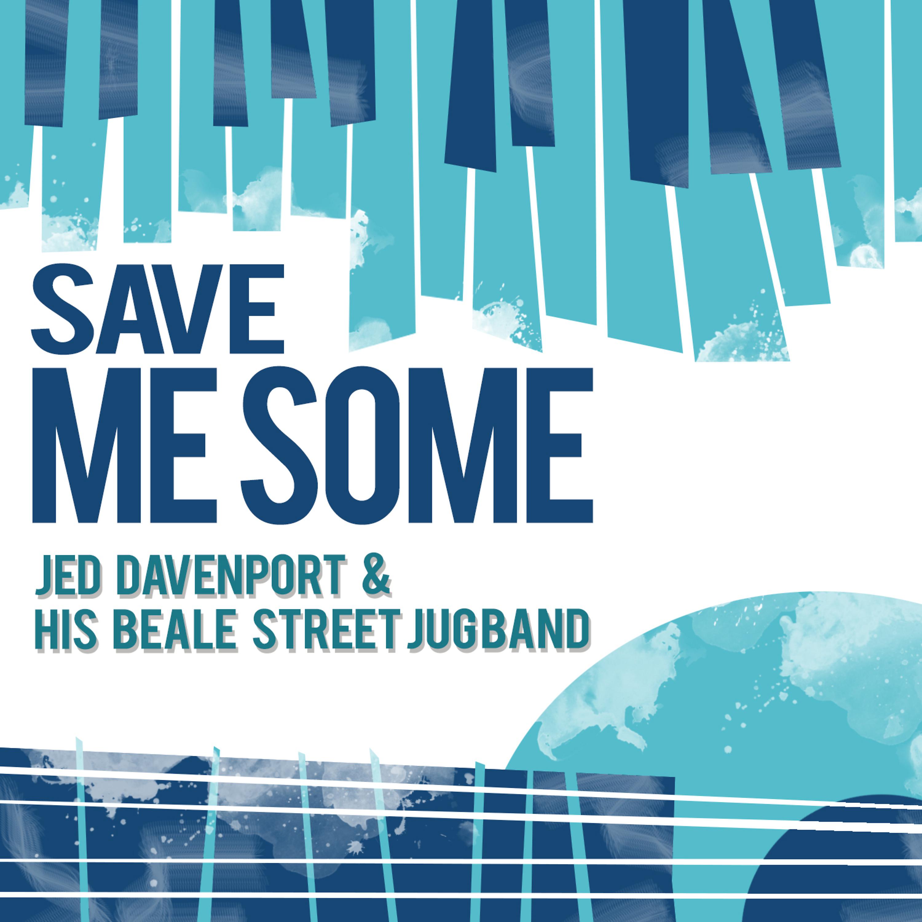 Постер альбома Save Me Some