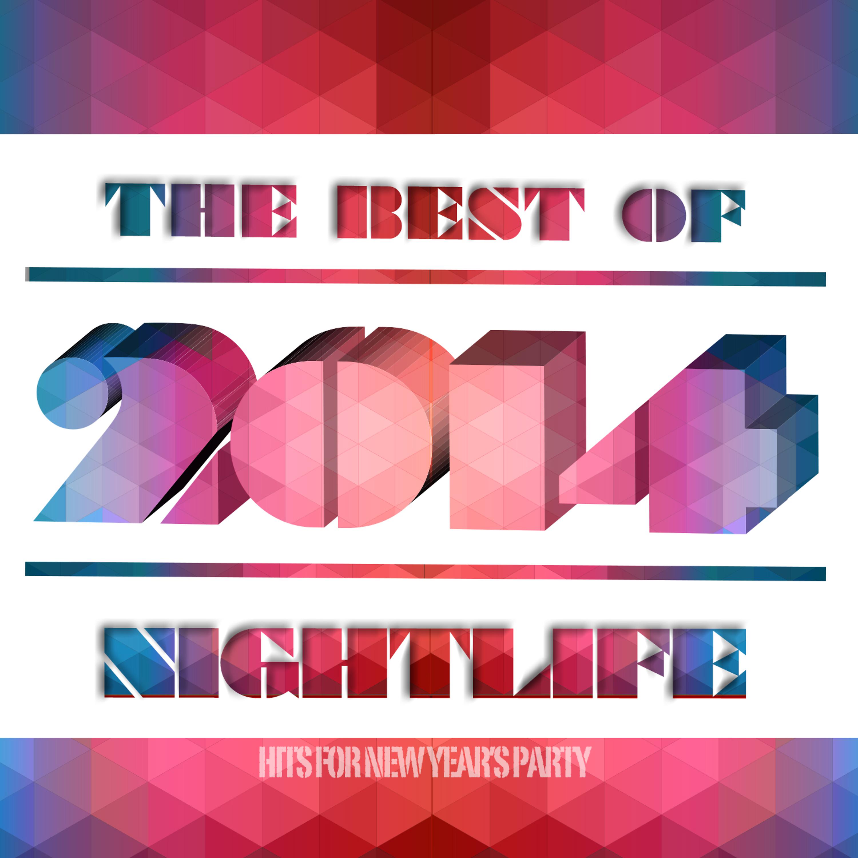 Постер альбома The Best of 2014. Nightlife Hits for New Year's Party