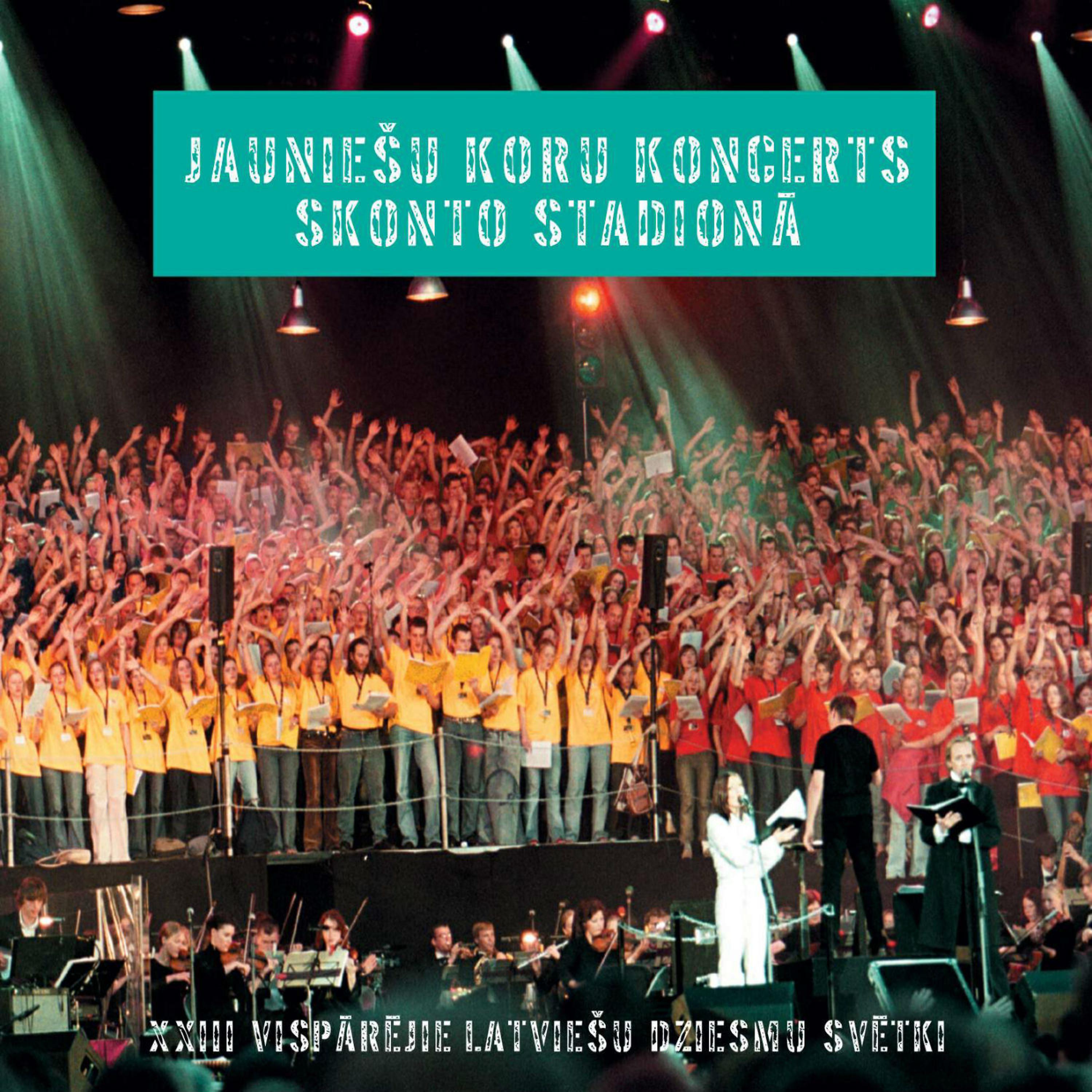 Постер альбома Jauniešu Koru Koncerts Skonto Stadionā (Live)