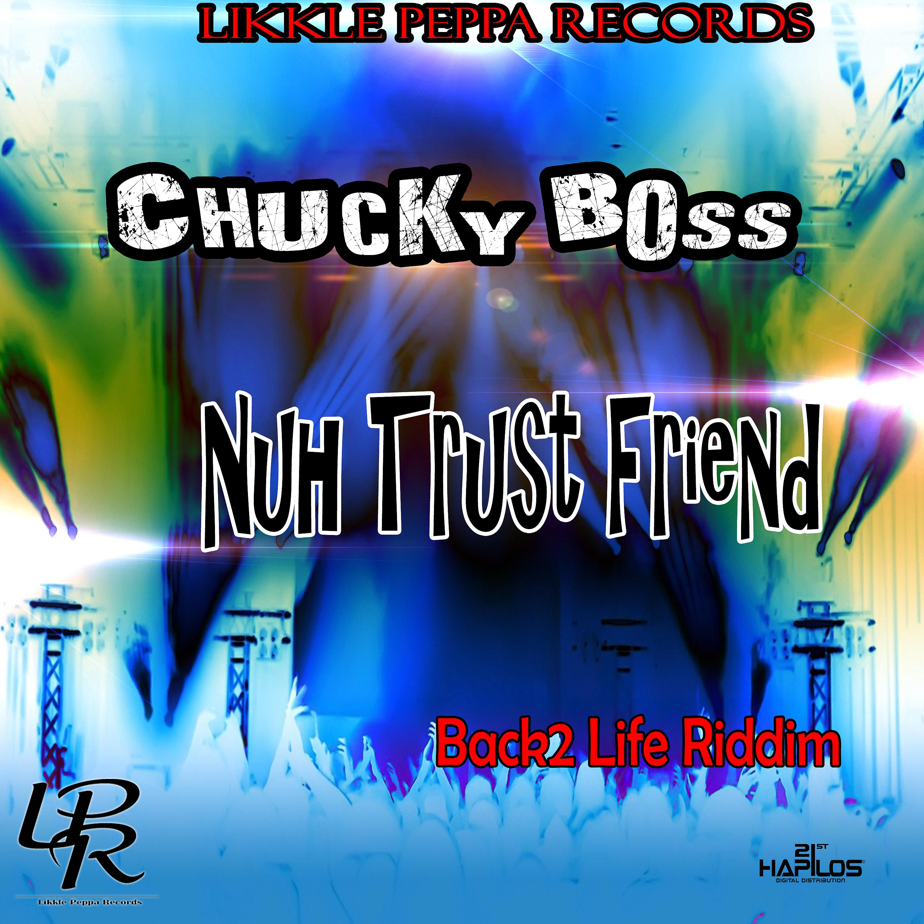 Постер альбома Nuh Trust Friend
