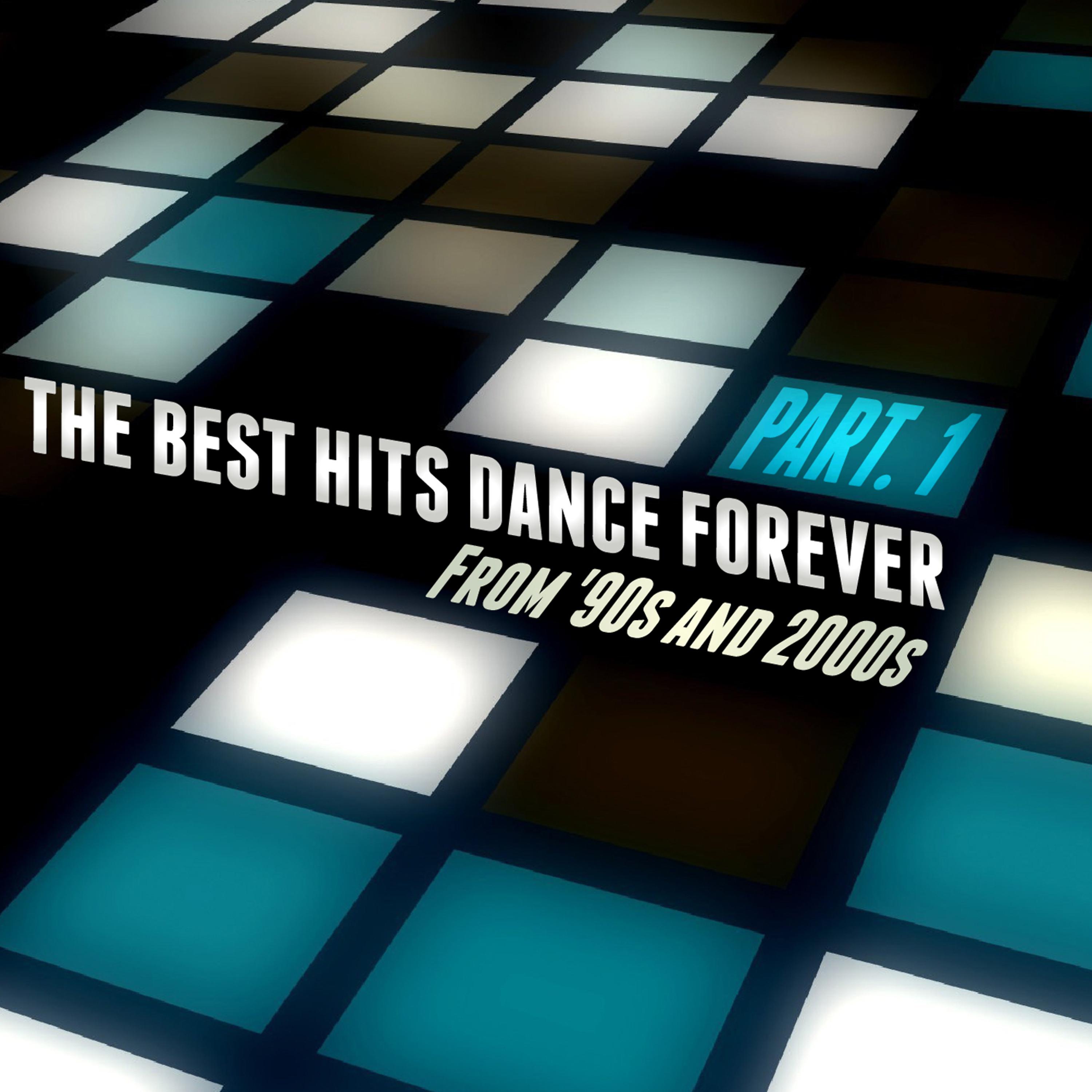 Постер альбома The Best Hits Dance Forever Part. 1 - From '90s and 2000s