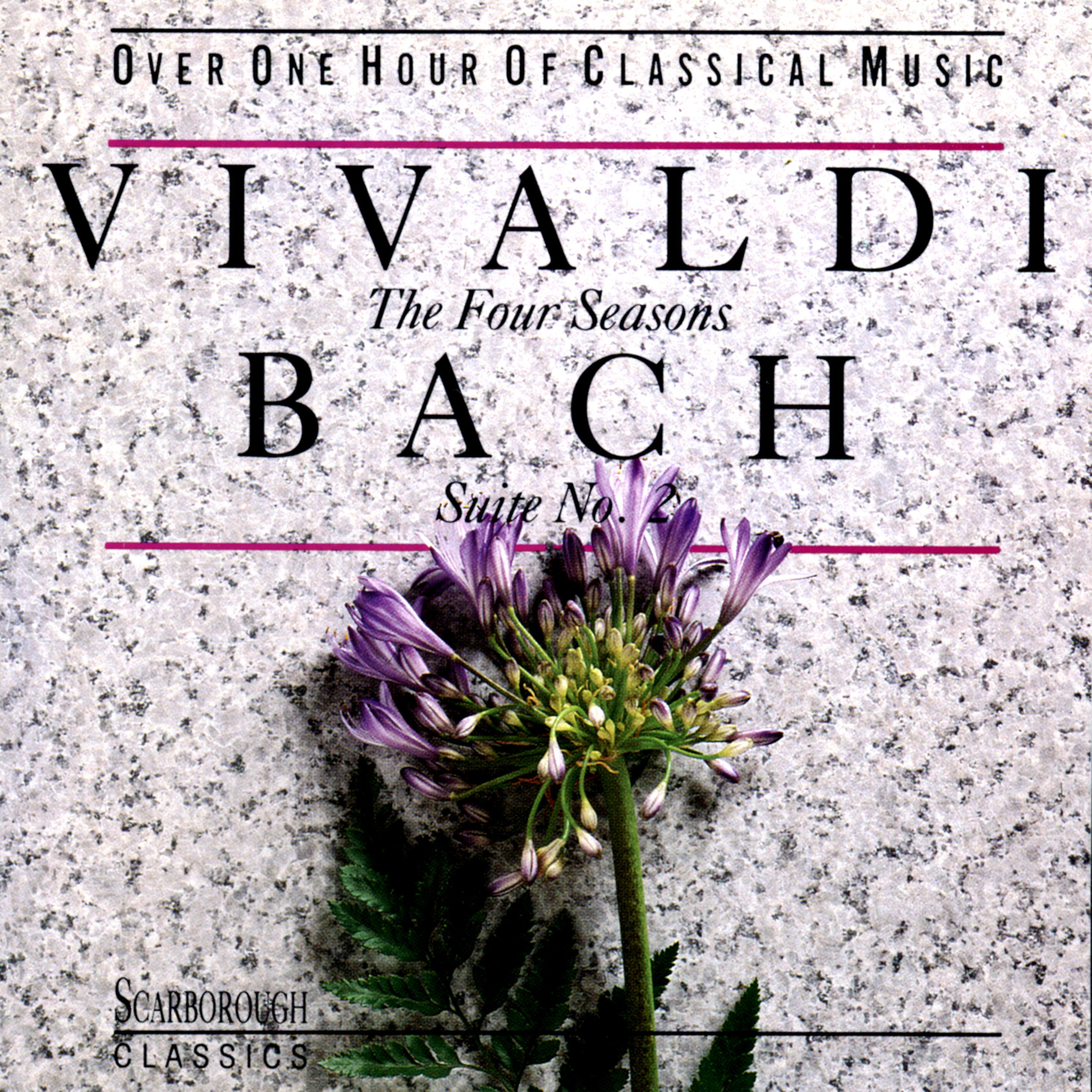 Постер альбома Vivaldi: The Four Seasons - Bach: Suite No 2
