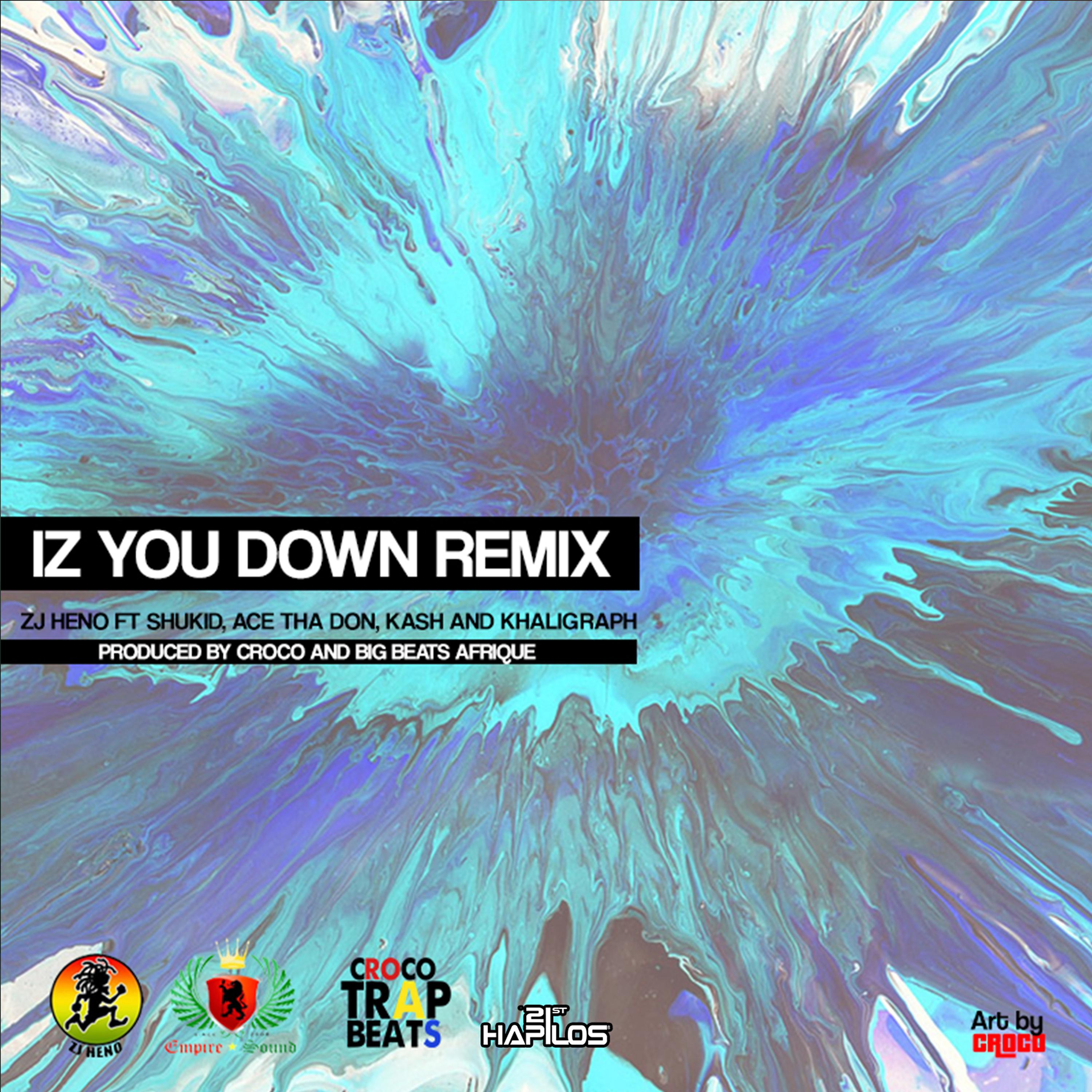 Постер альбома Iz You Down (Remix) - Single