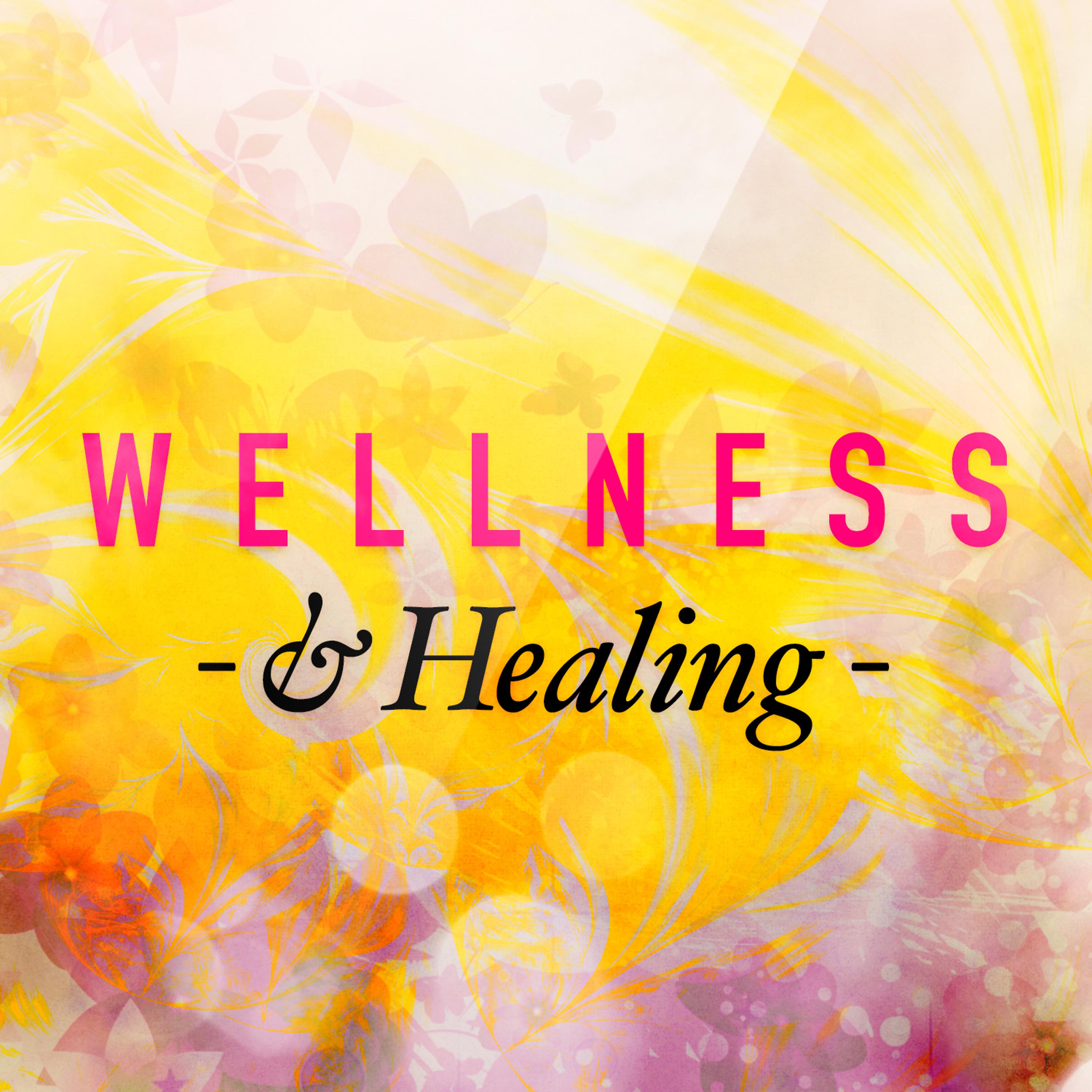 Постер альбома Wellness & Healing