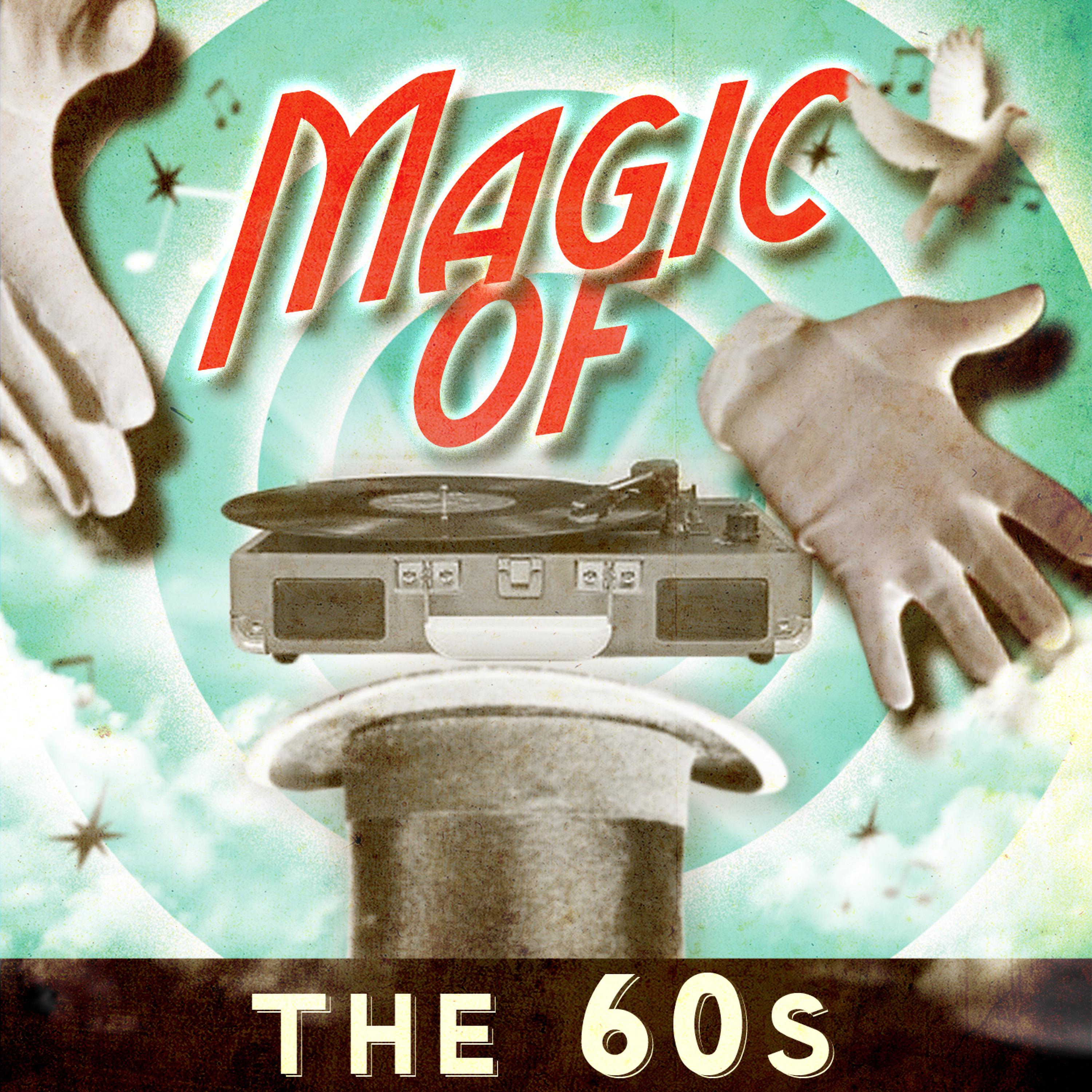 Постер альбома Magic of the 60's