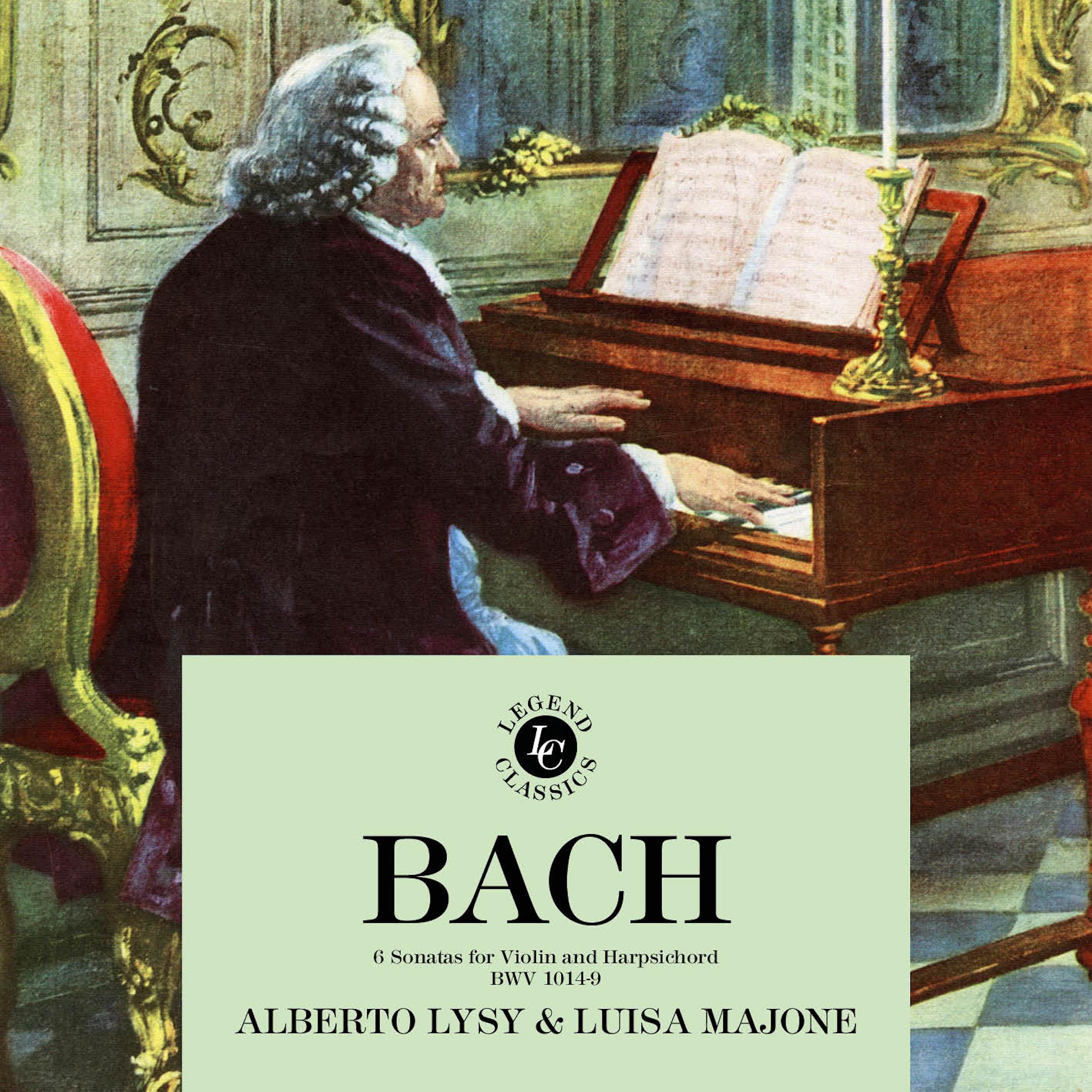 Постер альбома J. S. Bach: 6 Sonatas For Violin and Harpsichord BWV 1014-9