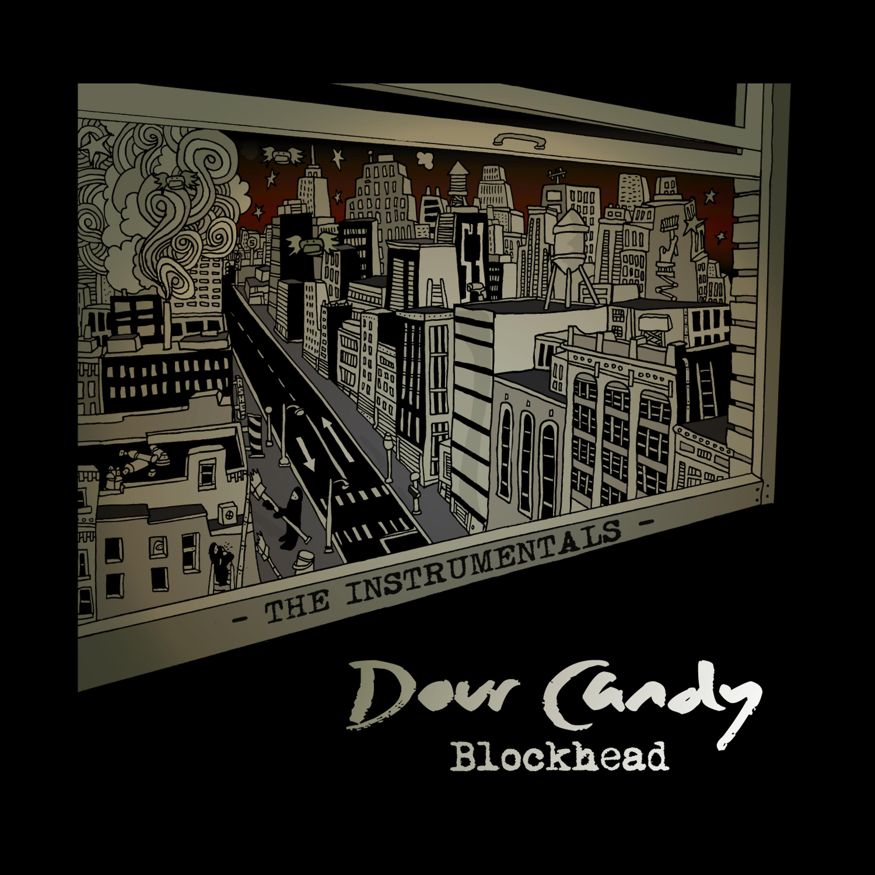 Постер альбома Dour Candy - The Instrumentals