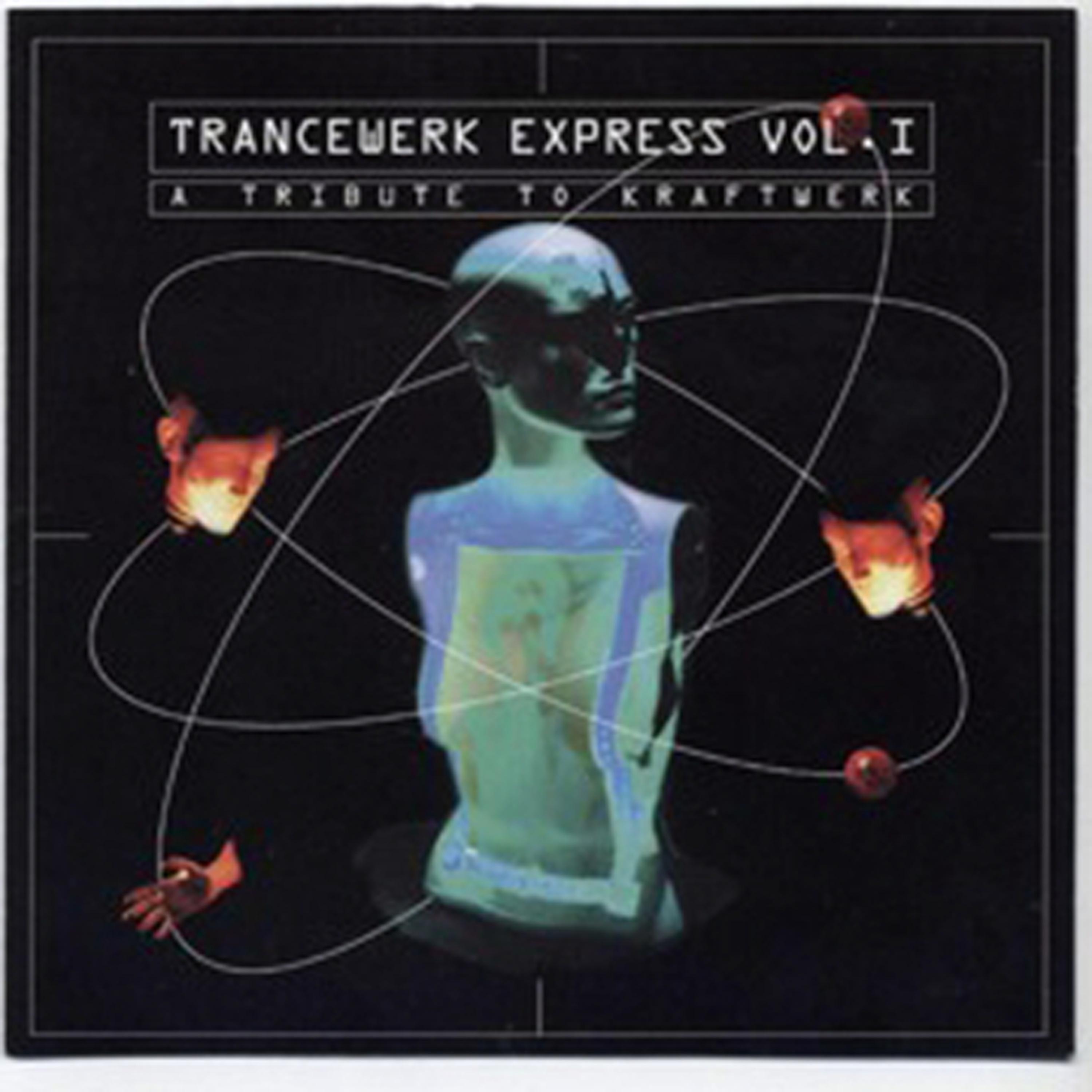 Постер альбома Trancewerk Express Vol. 1 a Tribute to Kraftwerk