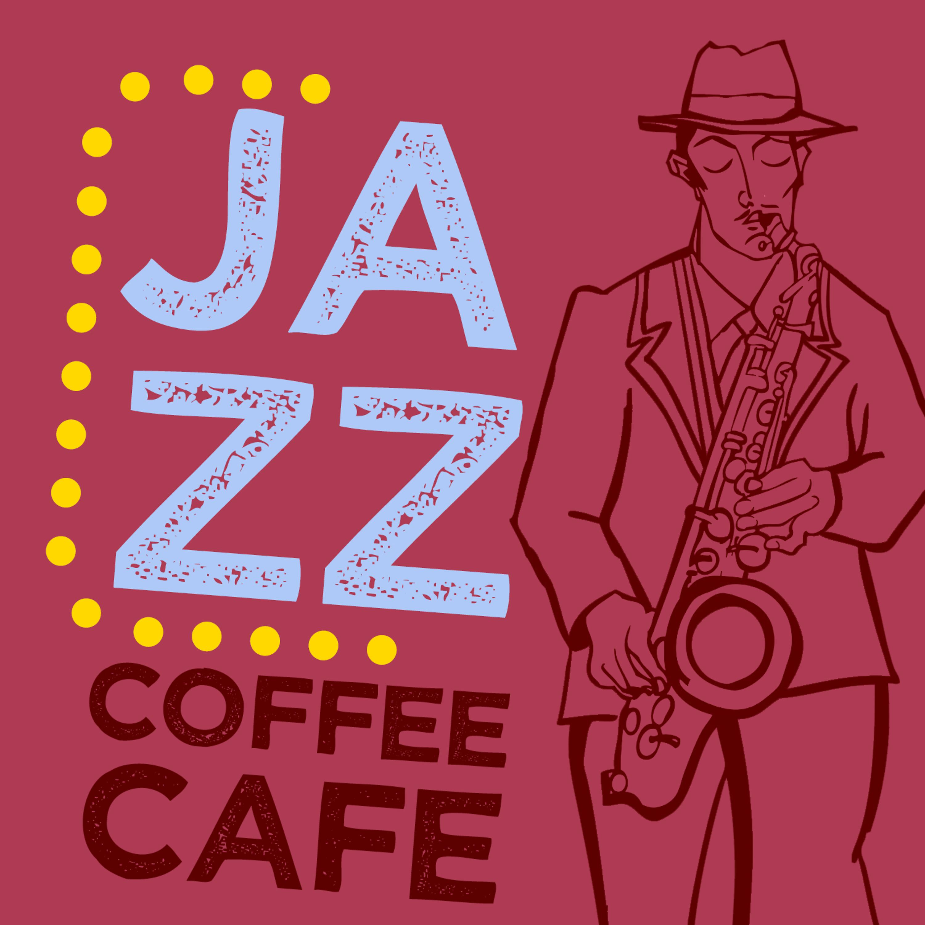 Постер альбома Jazz: Coffee Cafe