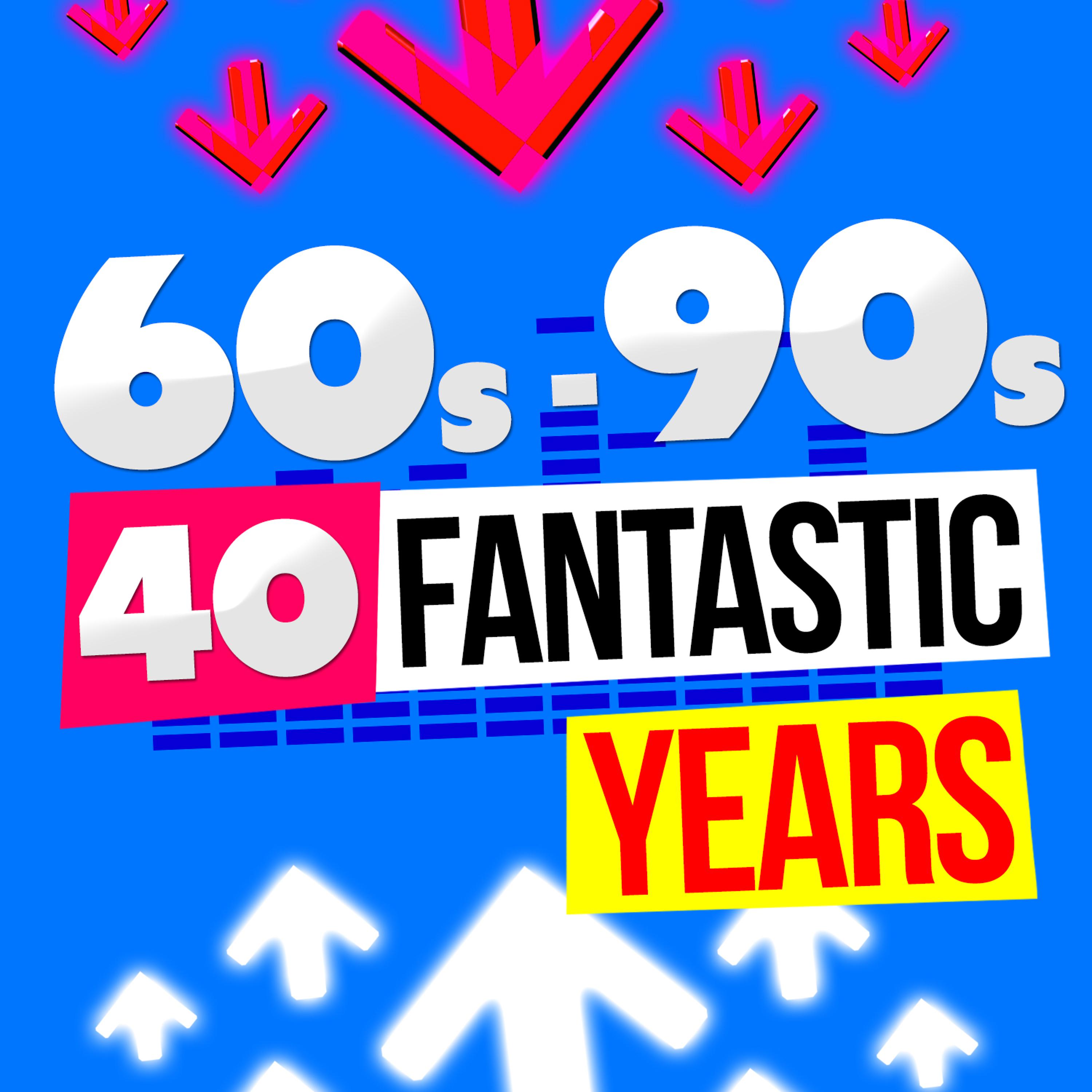 Постер альбома 60's-90's: 40 Fantastic Years