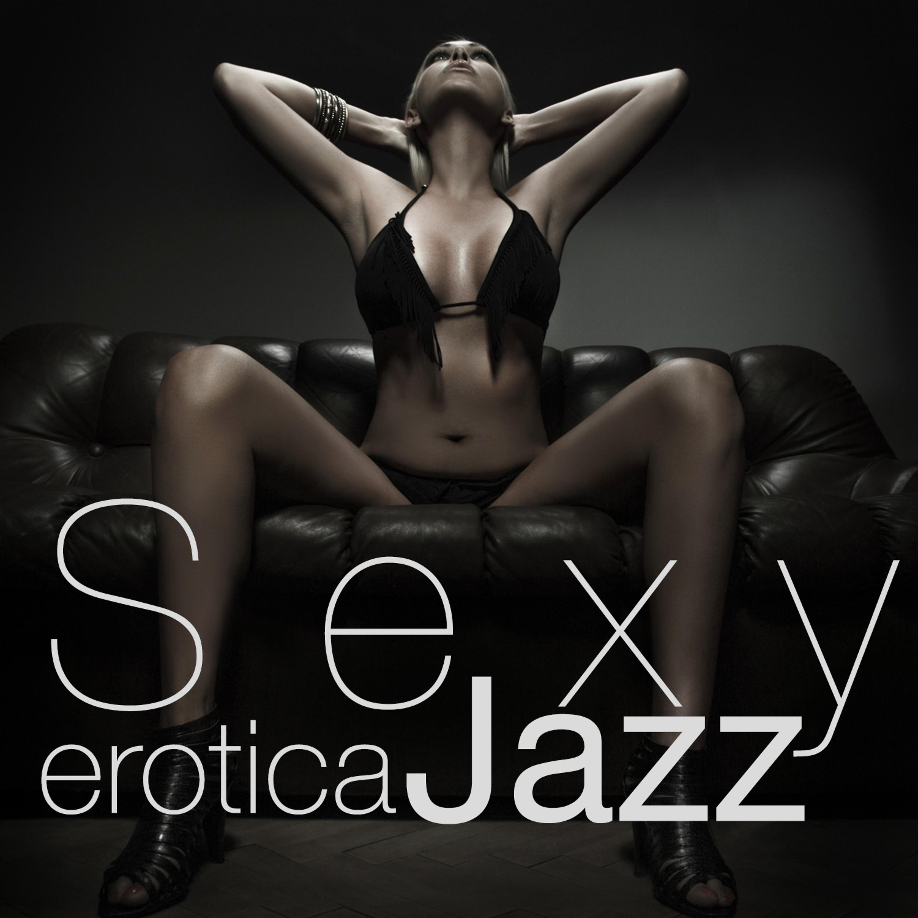 Постер альбома Sexy Erotica Jazz