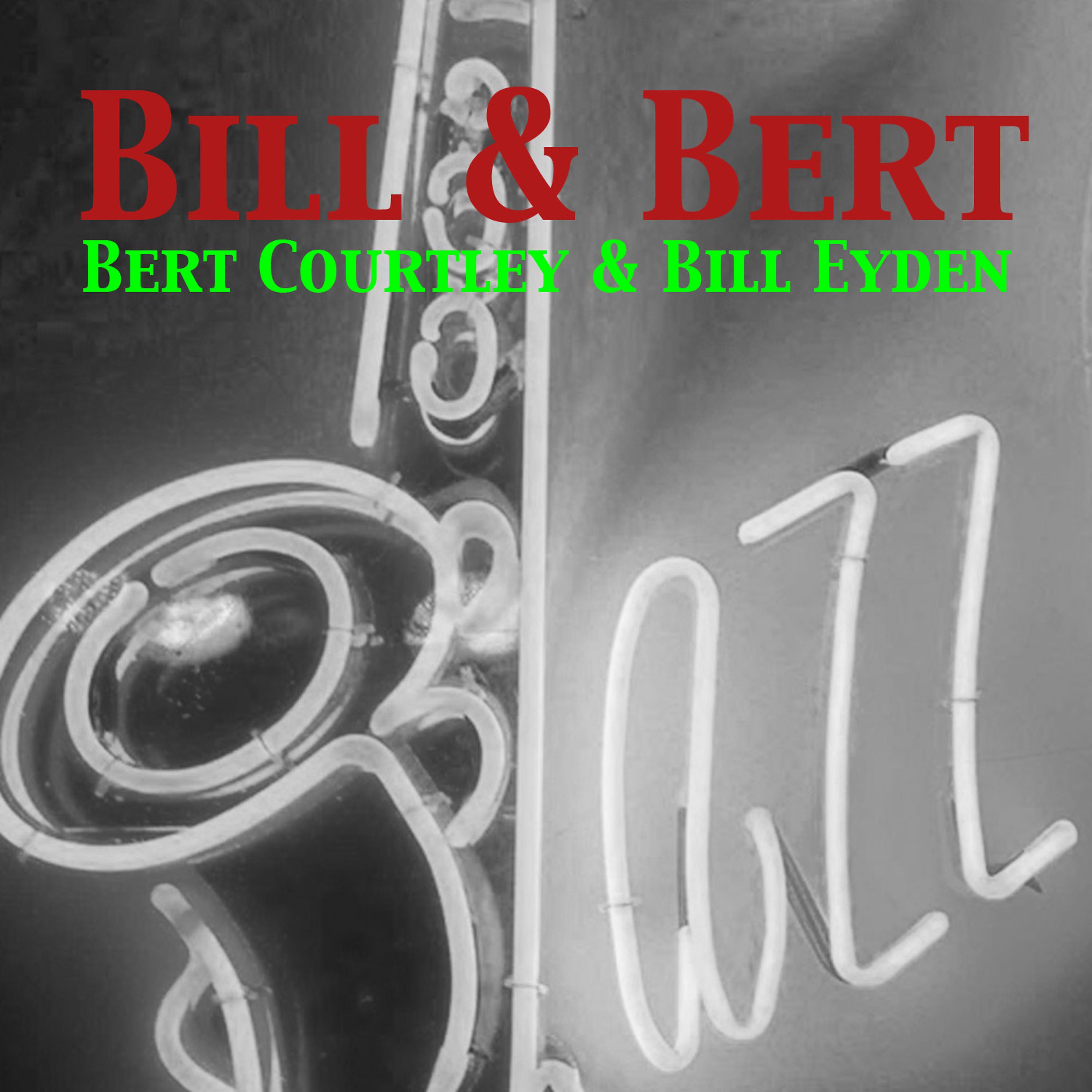 Постер альбома Bill & Bert