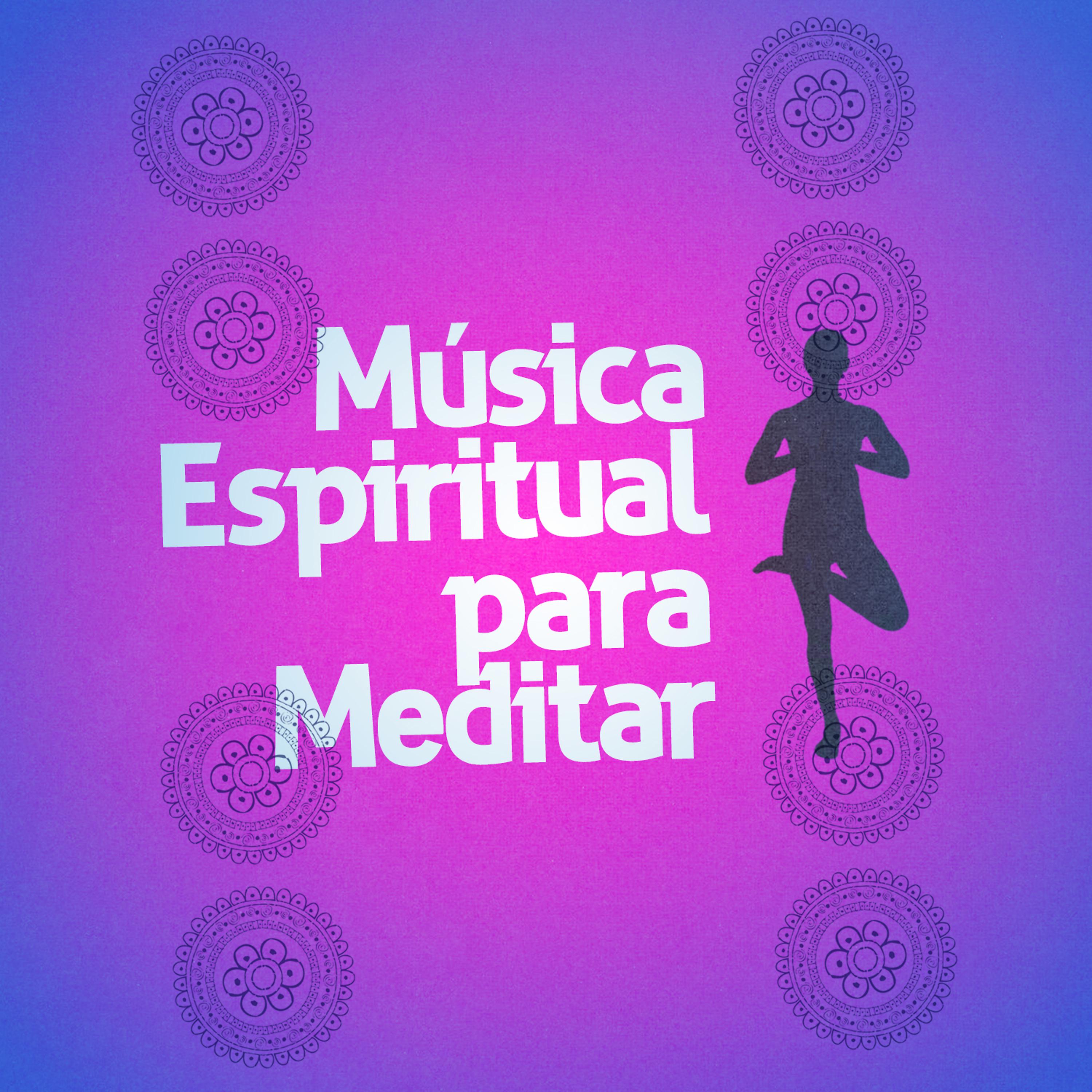 Постер альбома Música Espiritual para Meditar