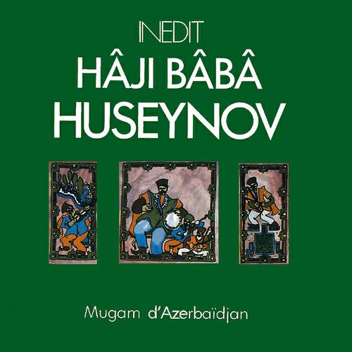 Hâji Bâbâ Huseynov - Mugam khârej segâh