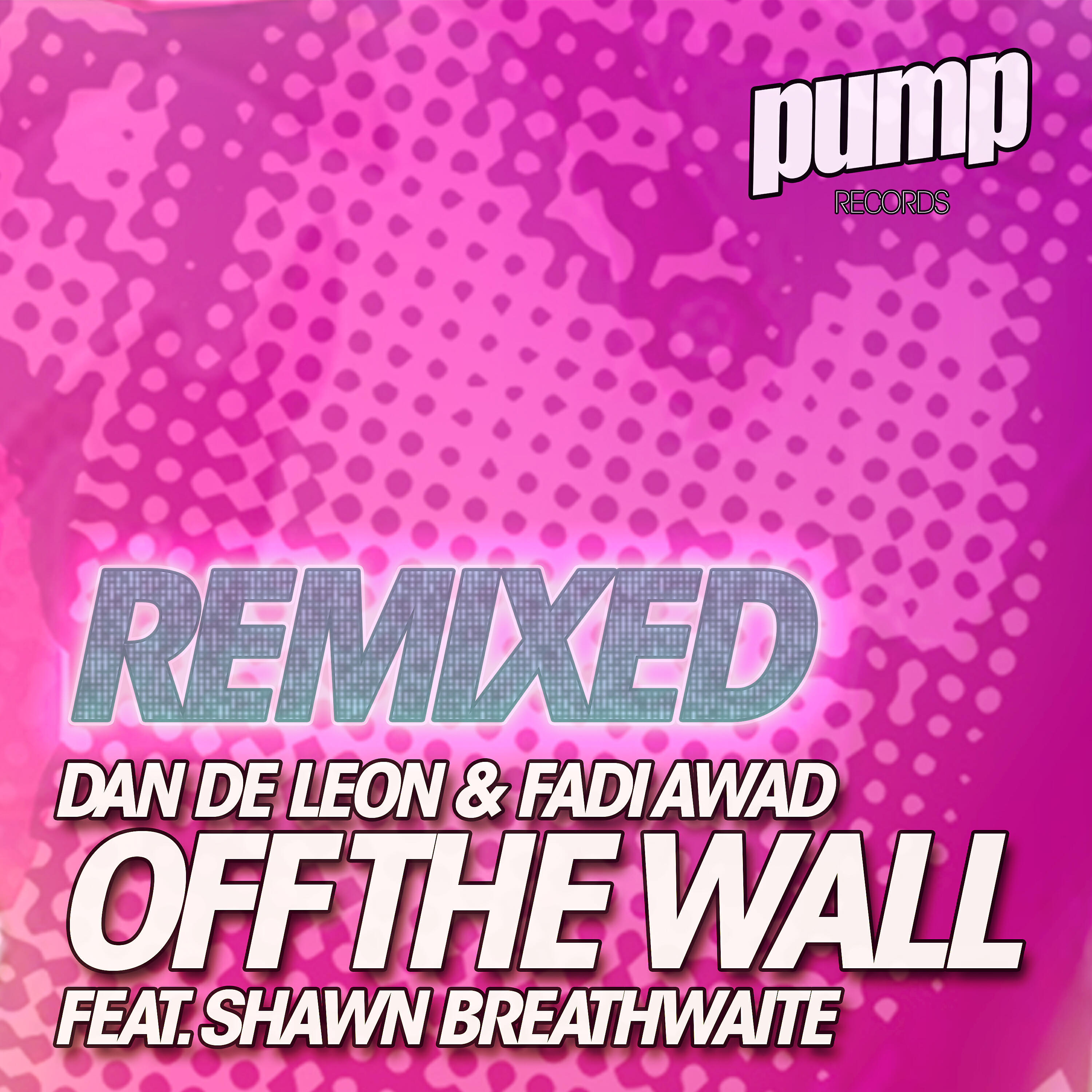 Dan De Leon - Off the Wall (Misinki & Teknoize Remix)