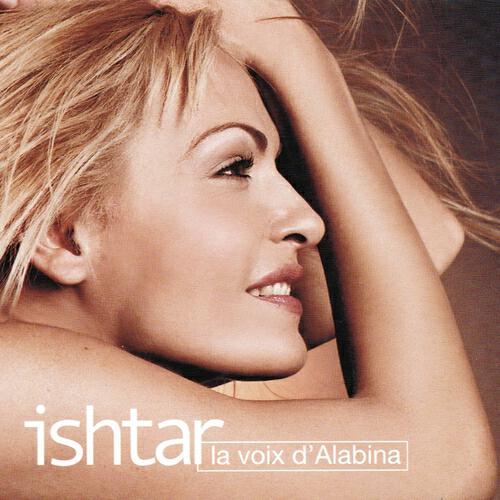 Ishtar Alabina - Si tu ouvres tes bras