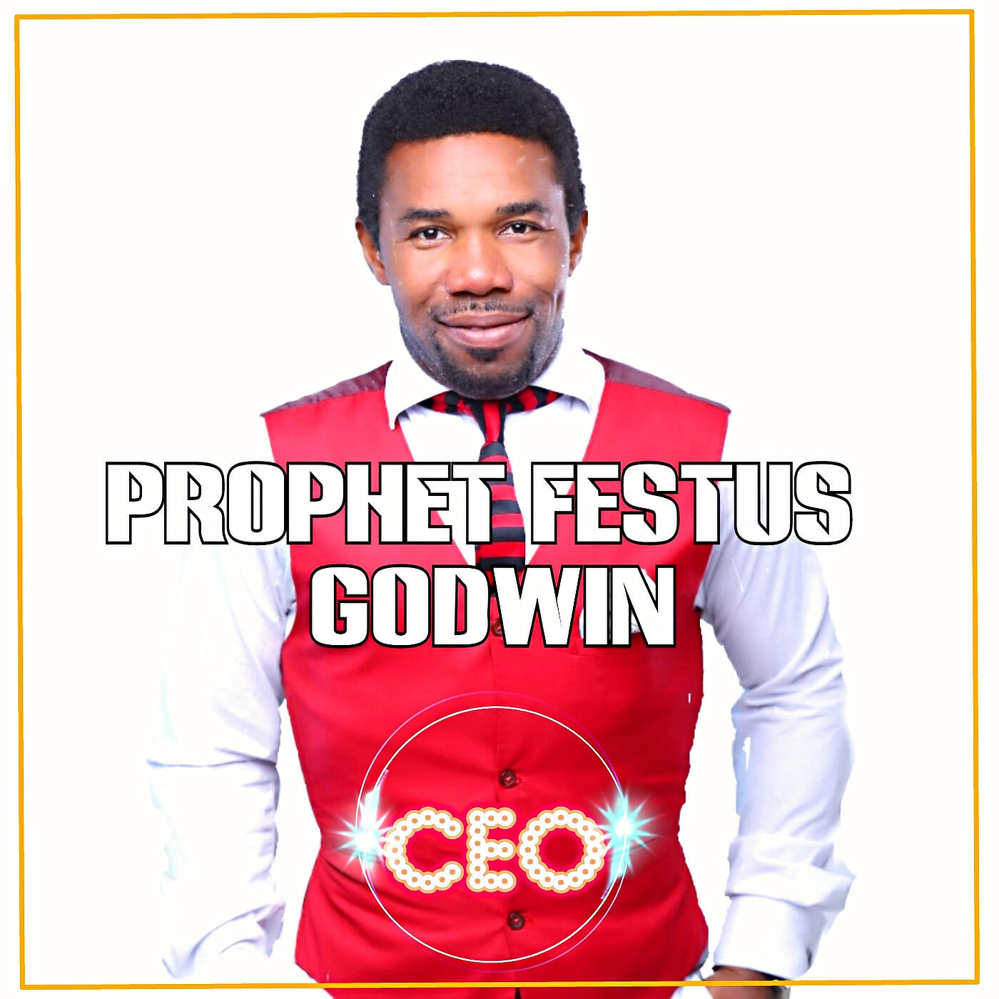 Prophet Festus Godwin - Never Never