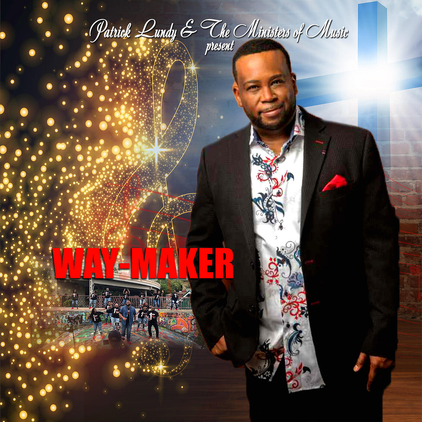 Patrick Lundy & the Ministers of Music - Way-Maker