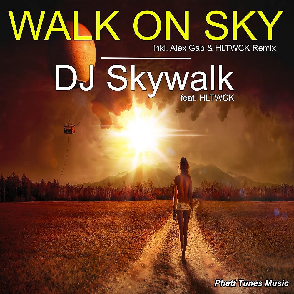 Постер альбома Walk on Sky