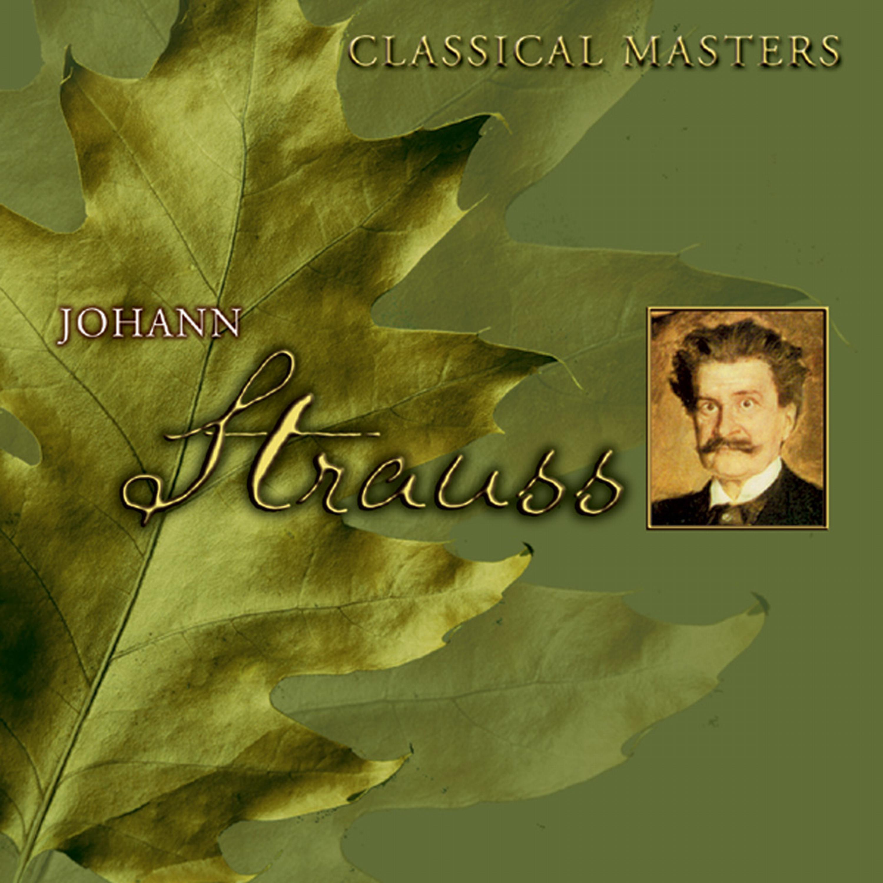 Постер альбома Classical Masters - Johann Strauss Jr.