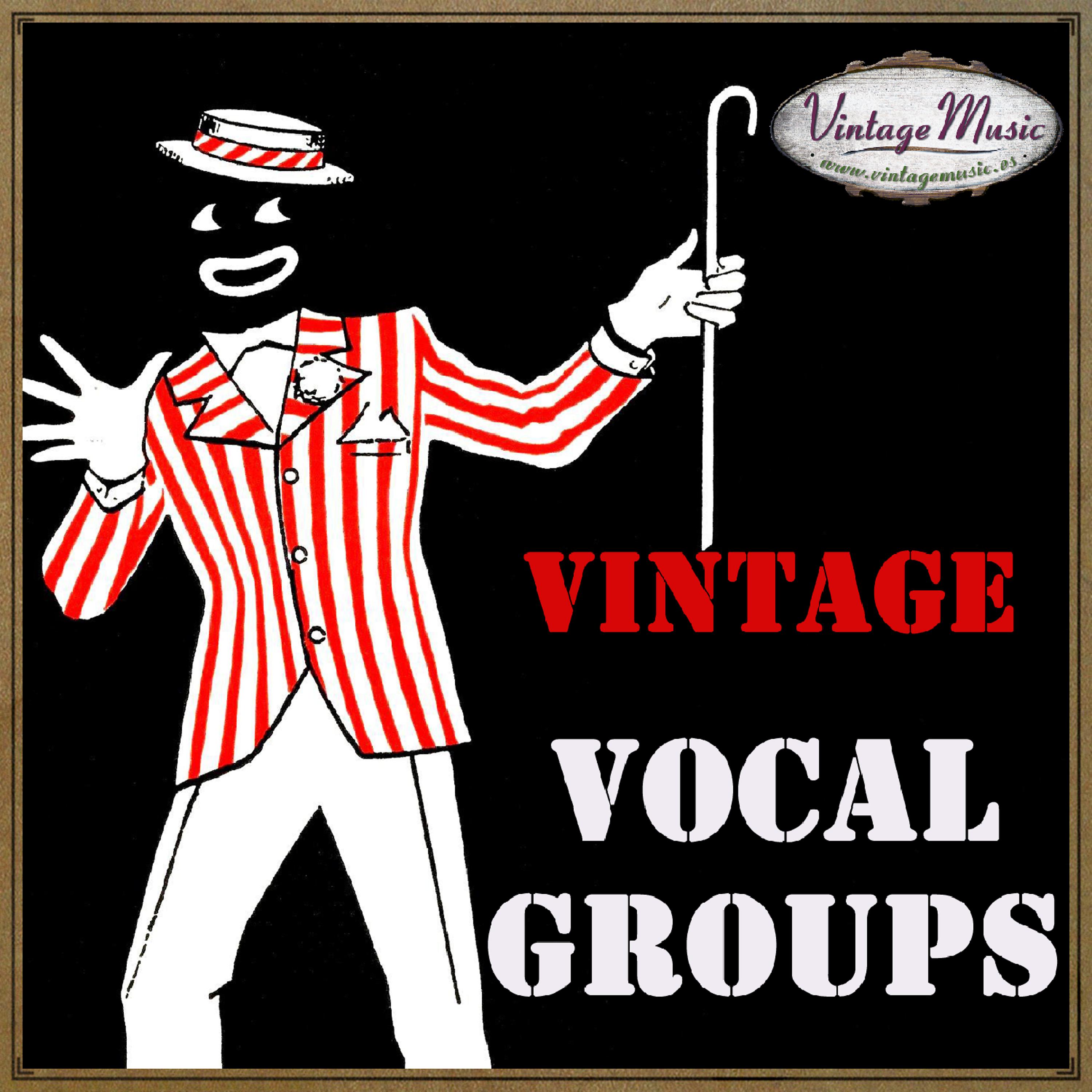Постер альбома Vintage Music And The Vocal Groups