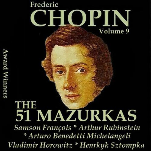 Постер альбома Frédéric Chopin, Vol. 9: The 51 Mazurkas (Award Winners)
