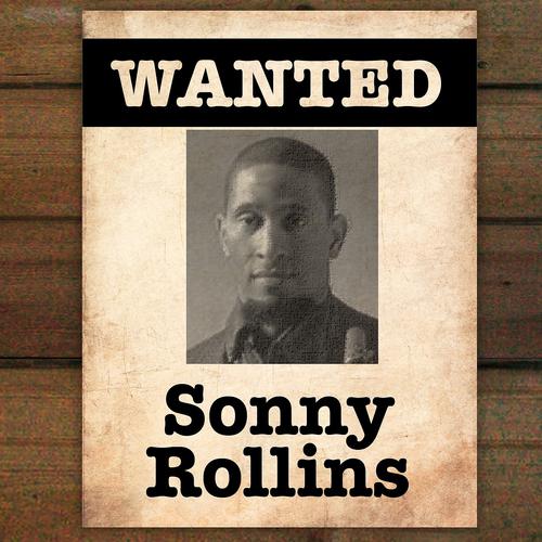 Постер альбома Wanted...Sonny Rollins