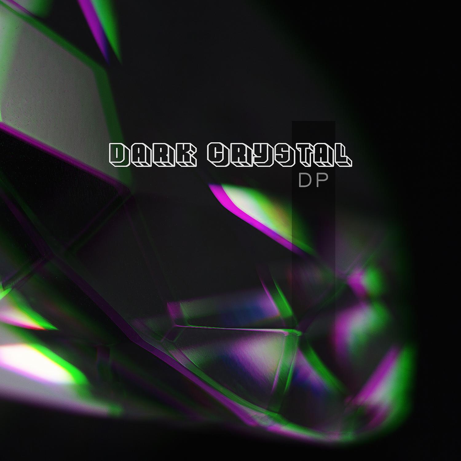 Постер альбома Dark Crystal