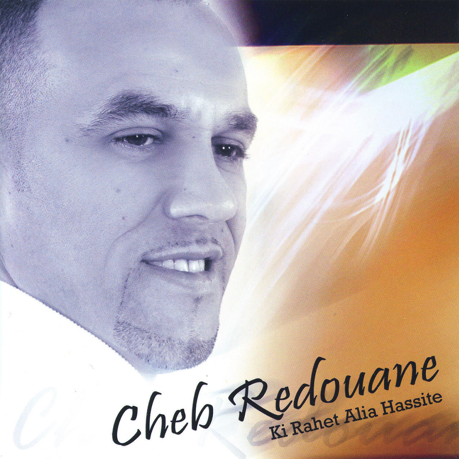 Cheb Redouane - Ala Jalek Bayet Sahrane