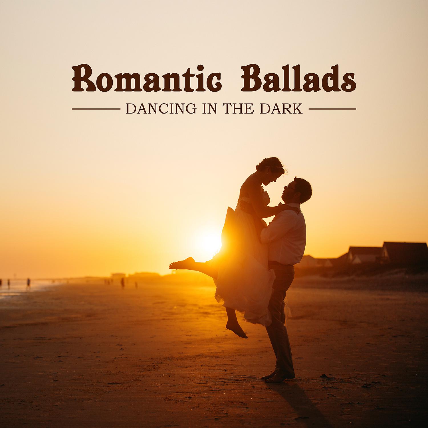Постер альбома Romantic Ballads: Dancing in the Dark