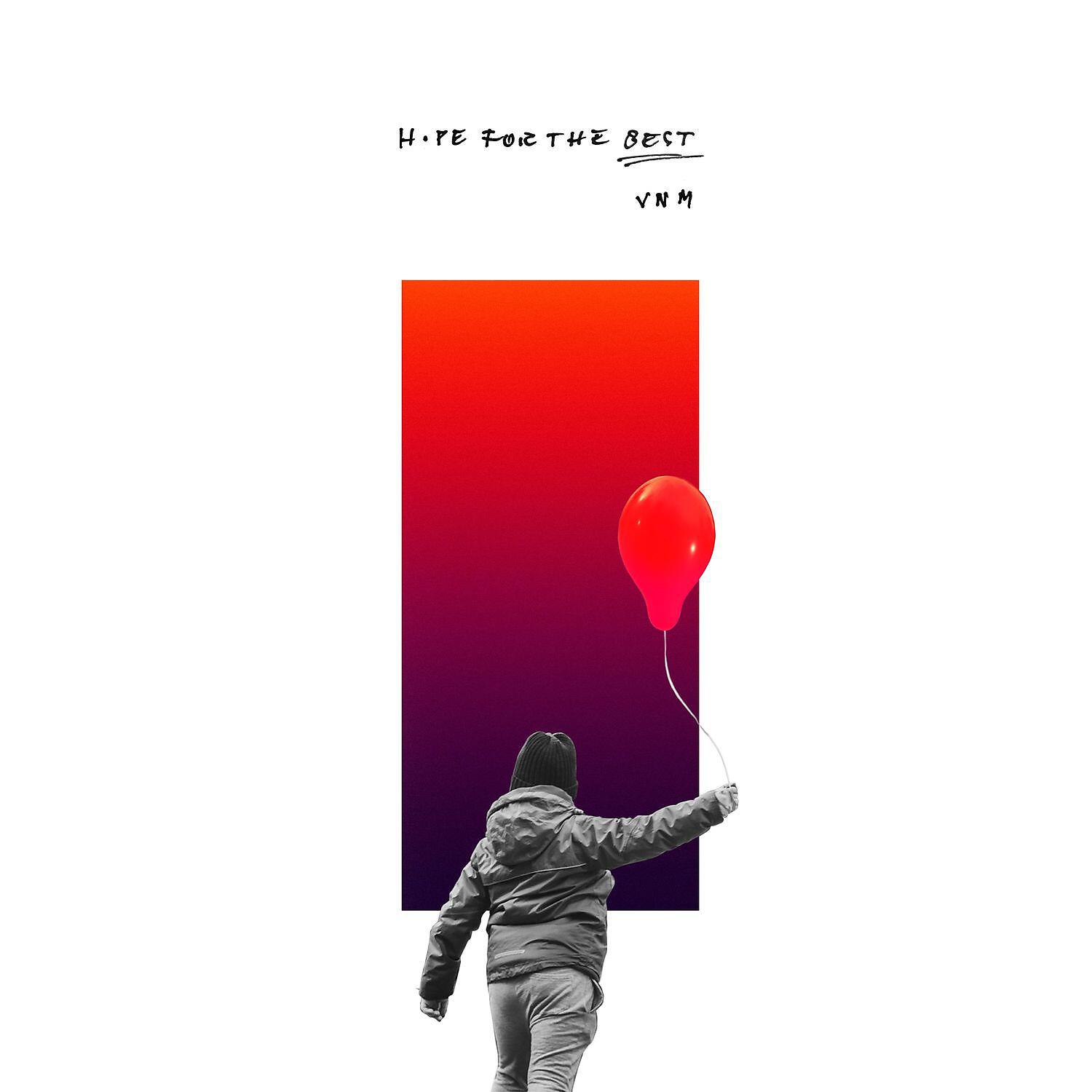 VNM - Hope For The Next