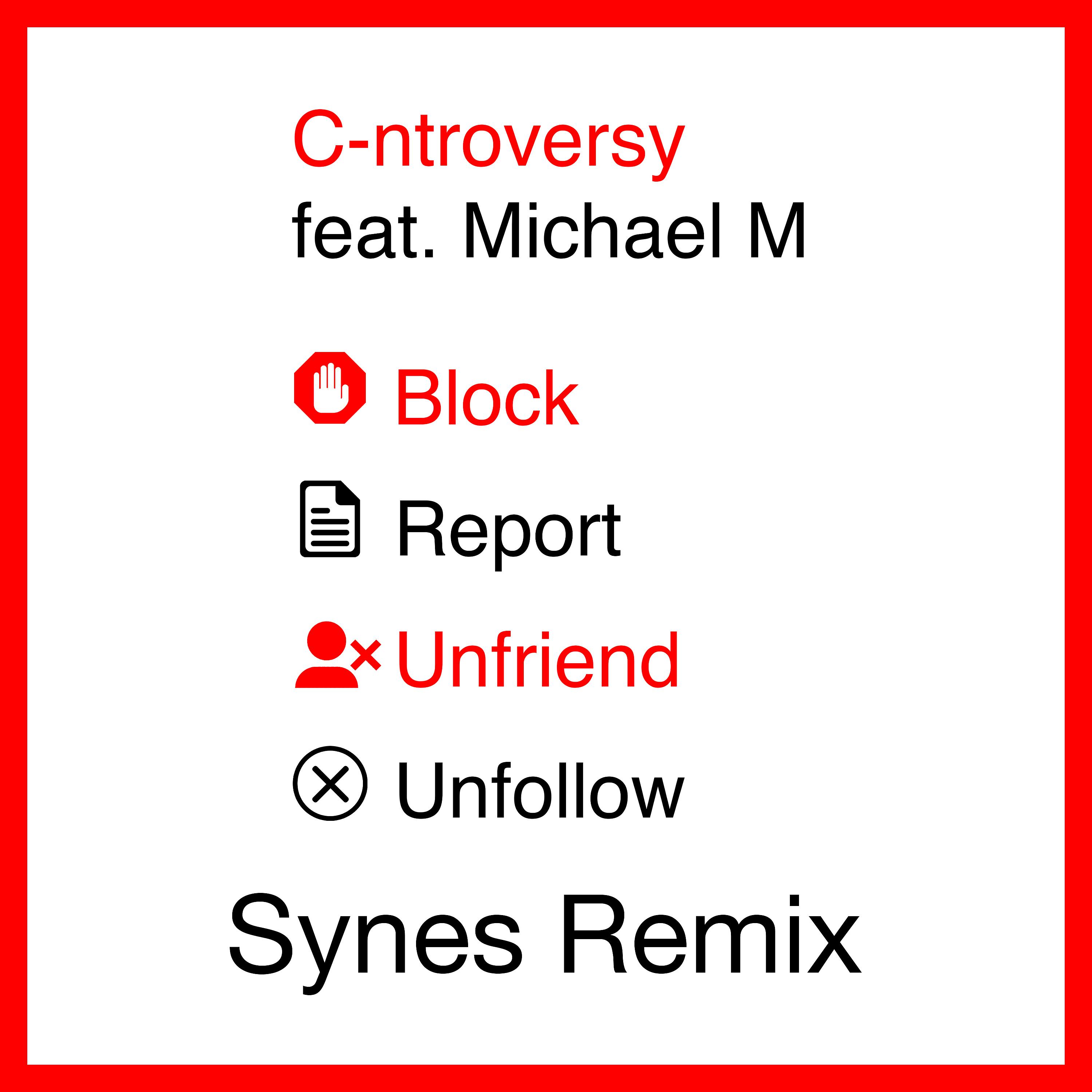Постер альбома Block Report Unfriend Unfollow (Synes Remix)