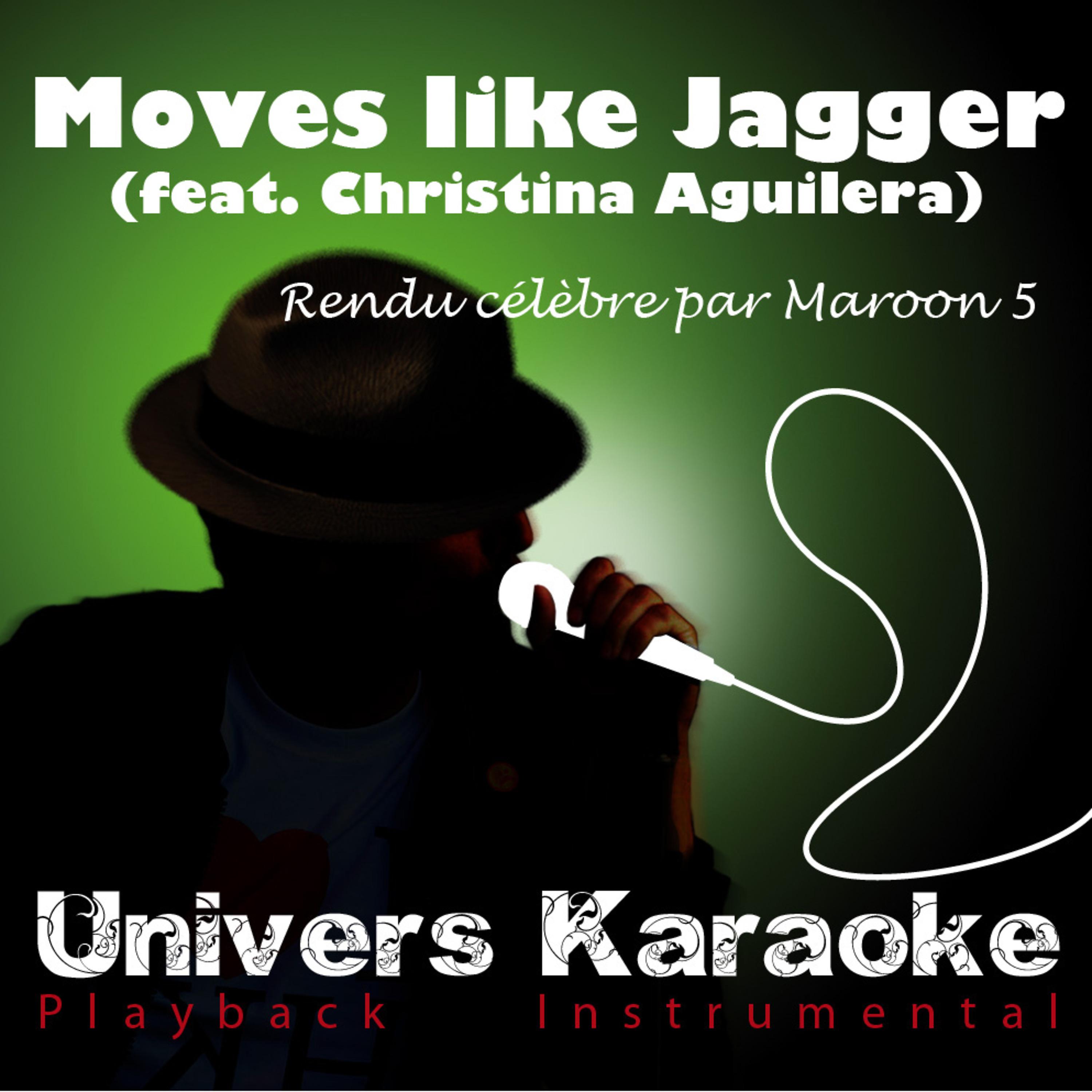 Постер альбома Moves Like Jagger - Single (Rendu célèbre par Maroon 5 feat. Christina Aguilera) (Version karaoké)