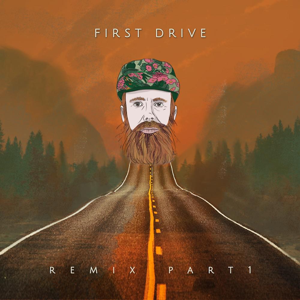 Постер альбома First Drive - Remixes, Pt. 1