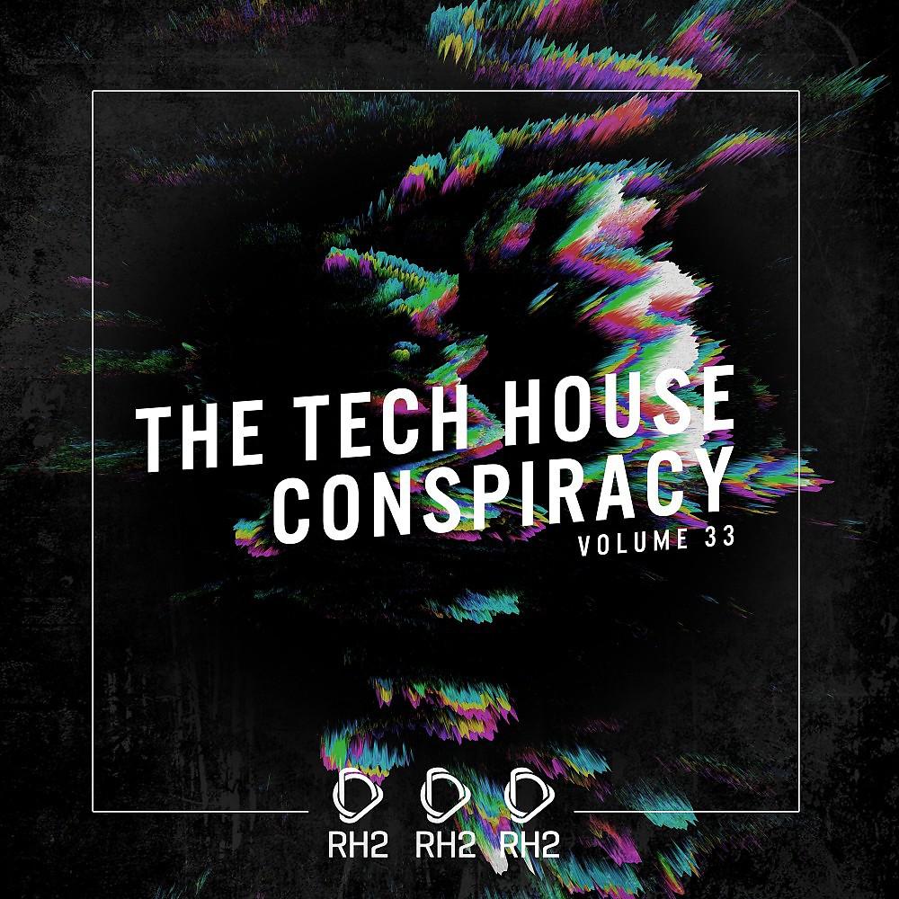 Постер альбома The Tech House Conspiracy, Vol. 33