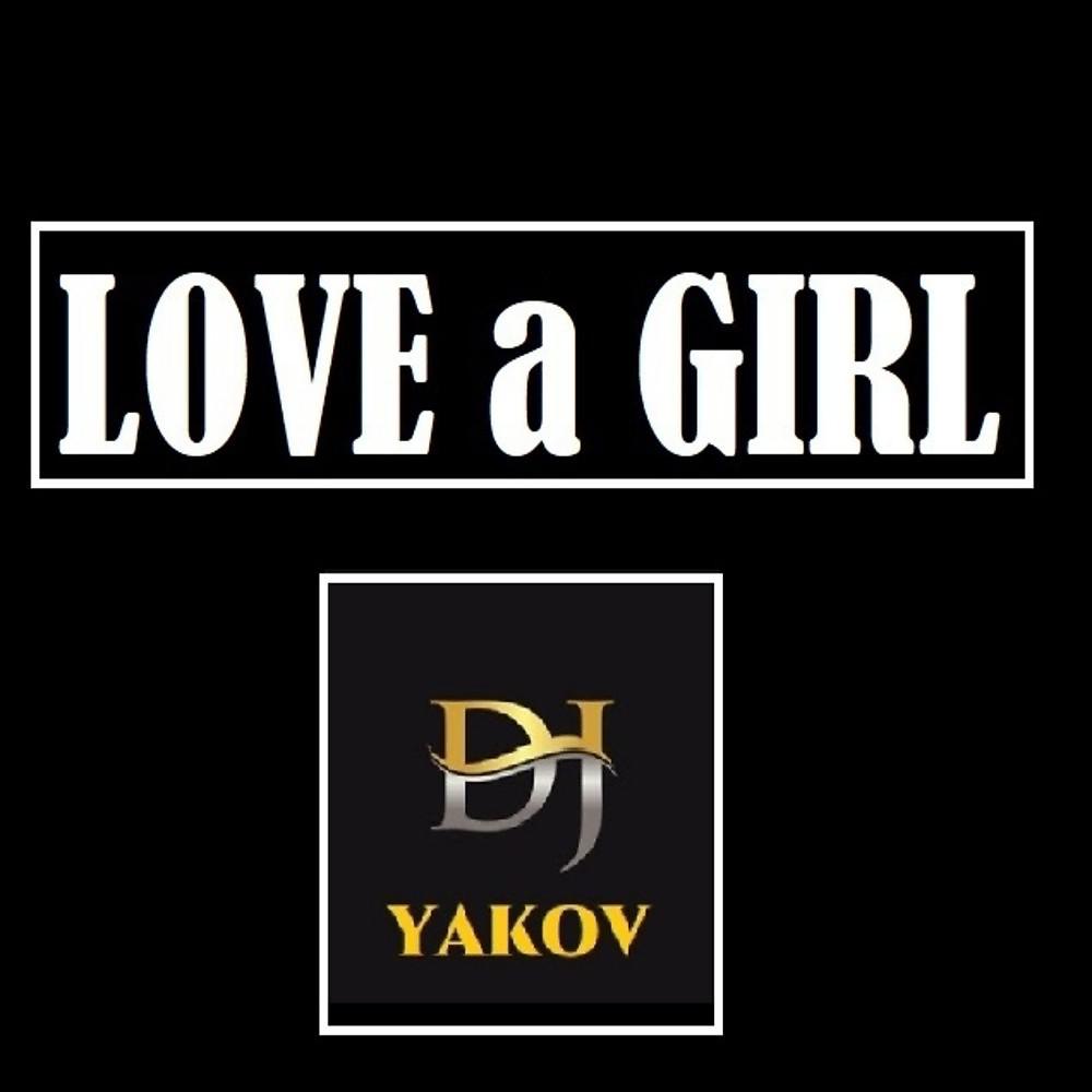 Постер альбома Love a Girl