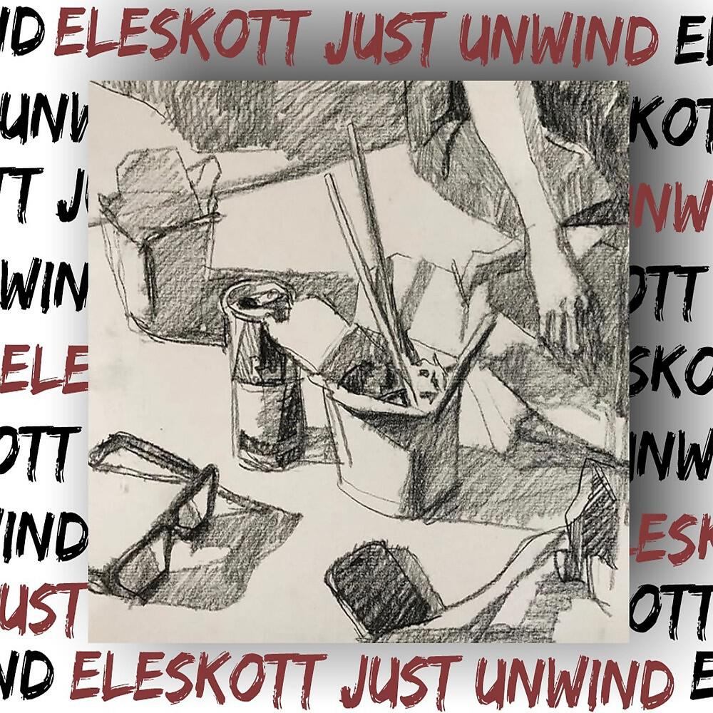 ELESKOTT - Just Unwind (Original Mix)