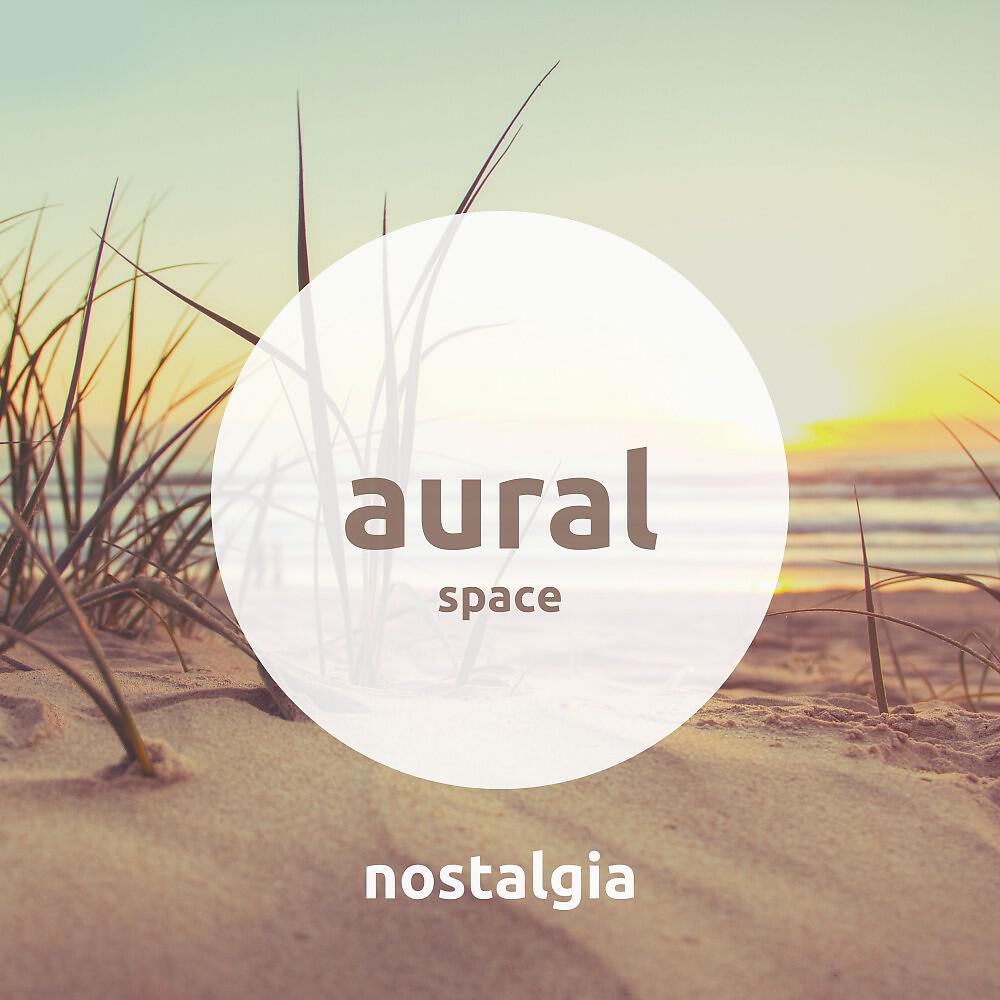 Aural Space - Nostalgia