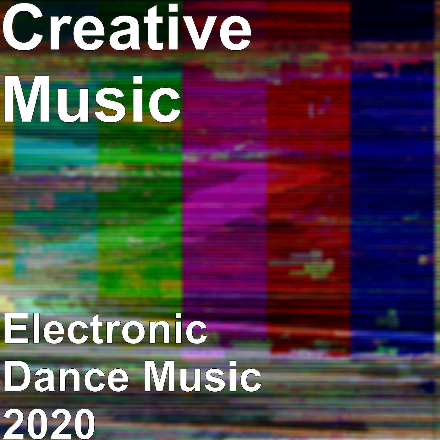 Постер альбома Electronic Dance Music 2020