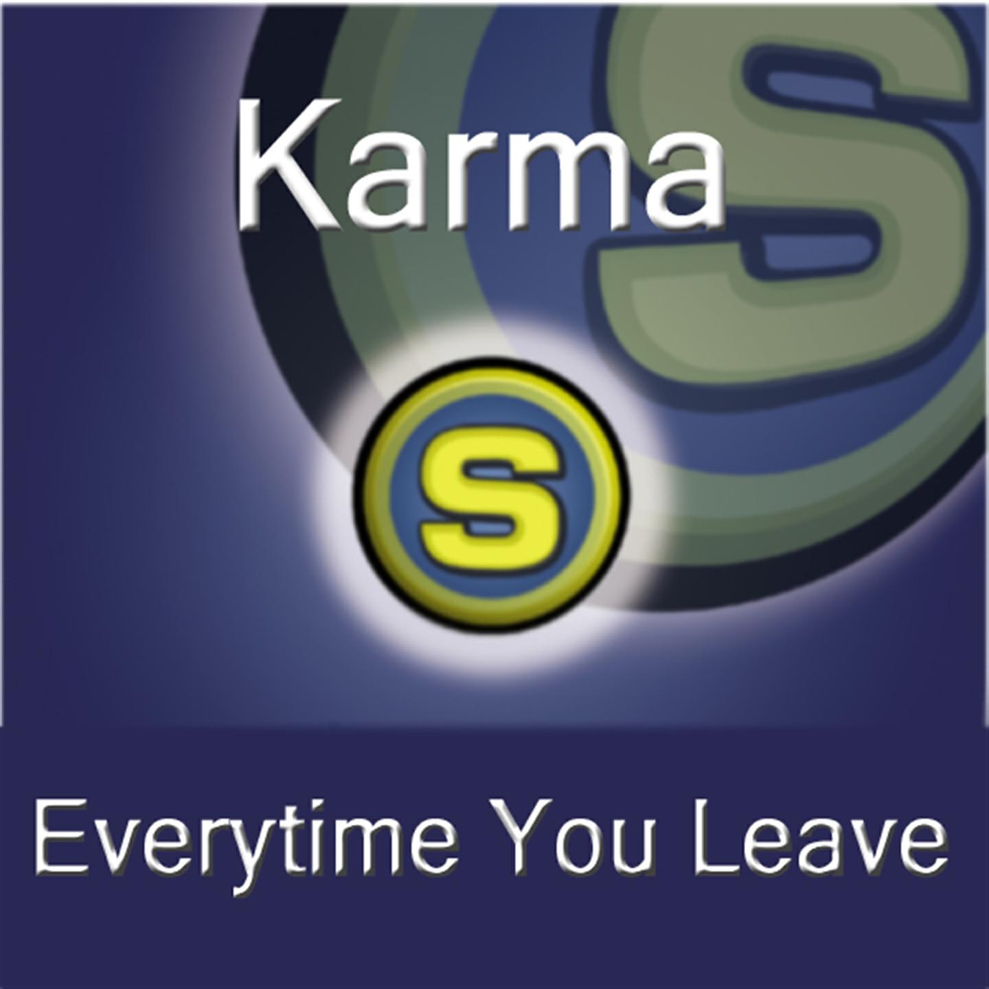 KARMA - Everytime You Leave (Age Pee Remix)