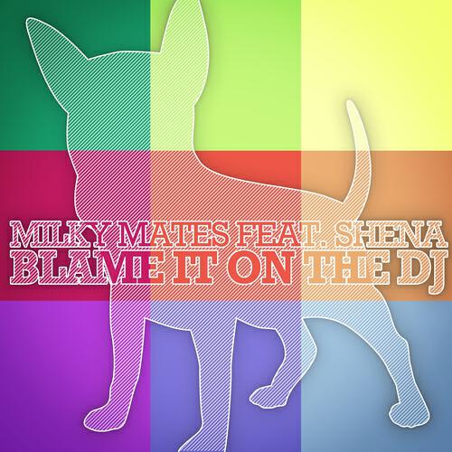 Milky Mates - Blame It On the DJ (The Whiteliner & Adam Prize Radio Edit)