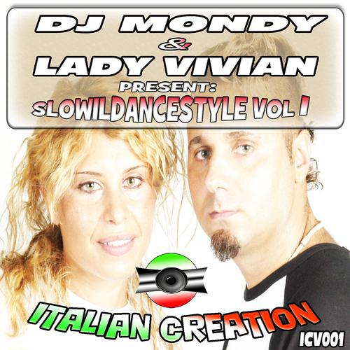 Постер альбома DJ Mondy & Lady Vivian Present SloWilDanceStyle, Vol. 1