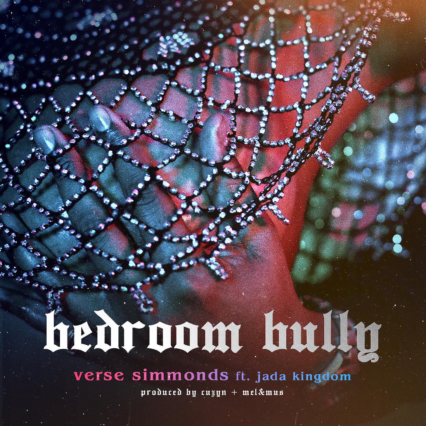 Постер альбома Bedroom Bully (feat. Jada Kingdom)